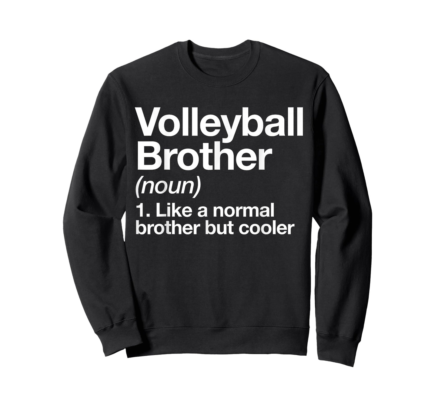 Volleyball Brother Definition Funny Sports T-Shirt
