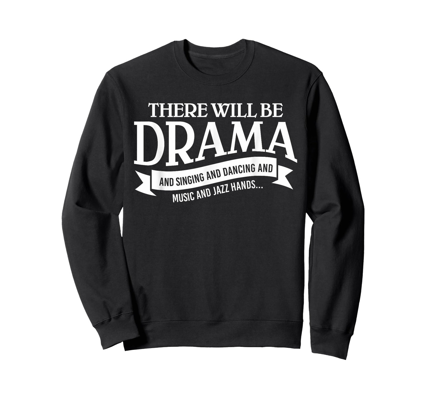 Broadway Actor There Will Be Drama Theater Teacher Design Men Women T-Shirt