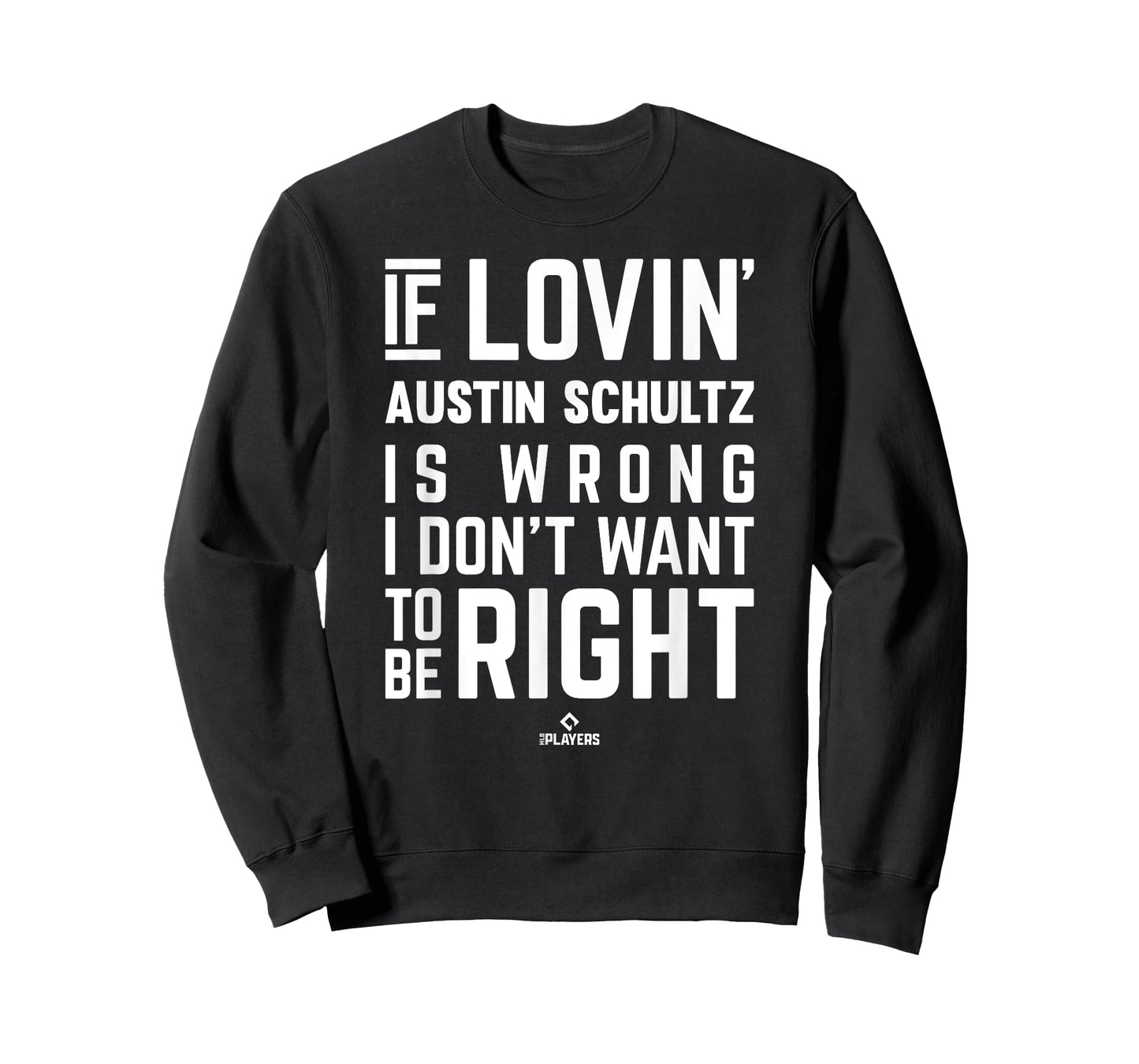 If Loving Austin Schultz Prospect Baseball Fan Gear T-Shirt