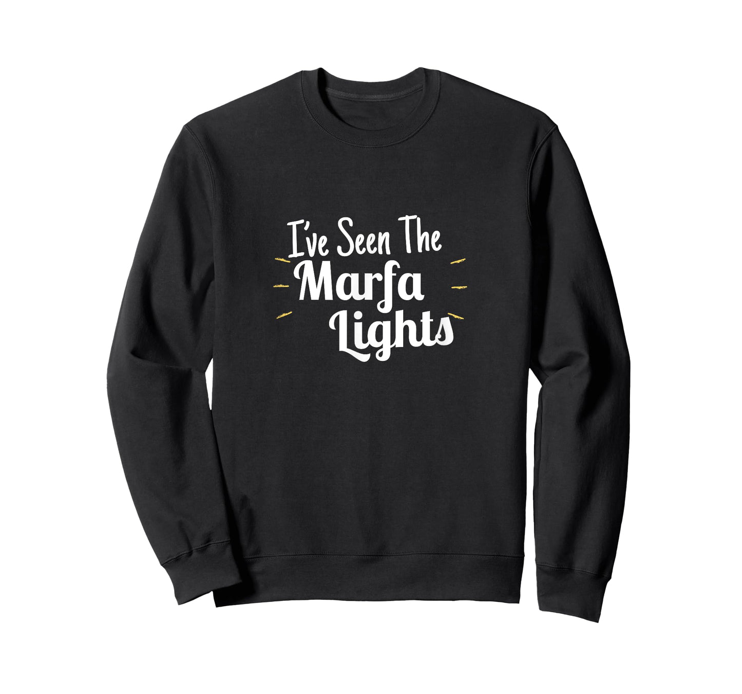 I've seen the Marfa Lights T-Shirt - Mystery Glowing Orbs TX T-Shirt