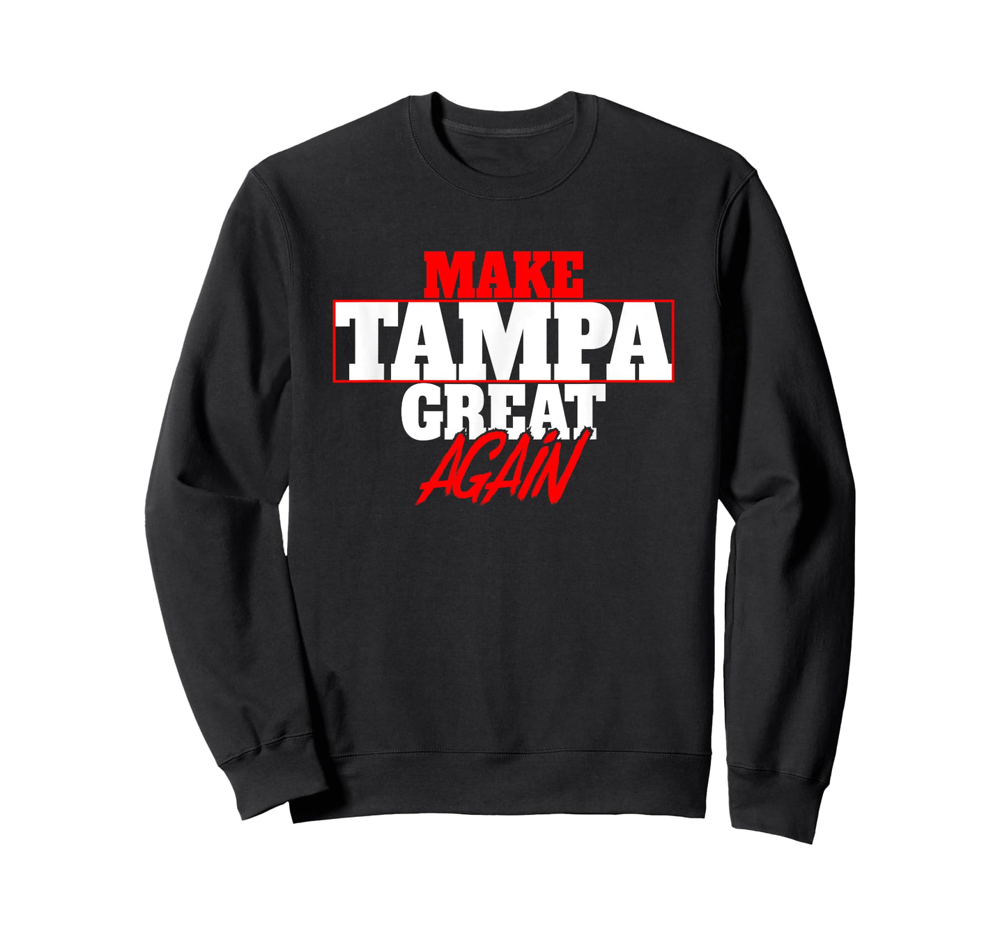 Make Tampa Great Again I Tampa Souvenirs T-Shirt
