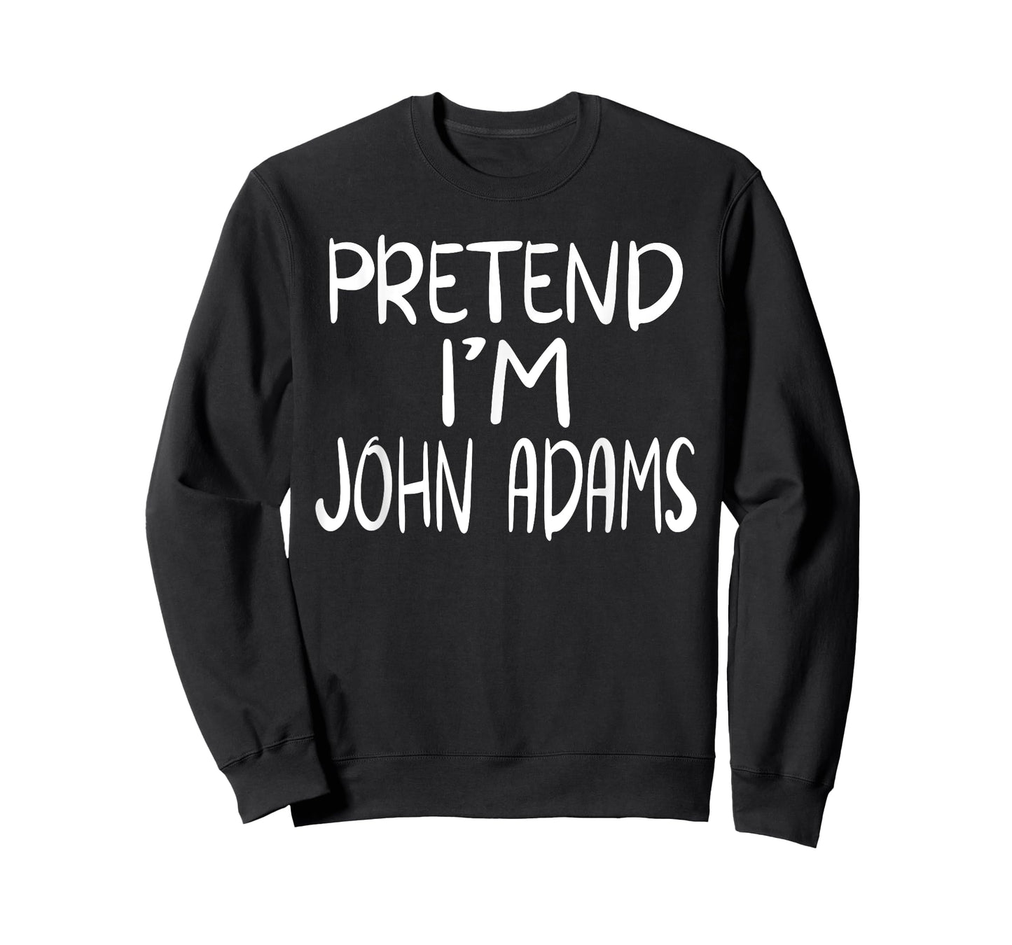 Pretend I'm John Adams Family Group Lazy Easy Halloween T-Shirt