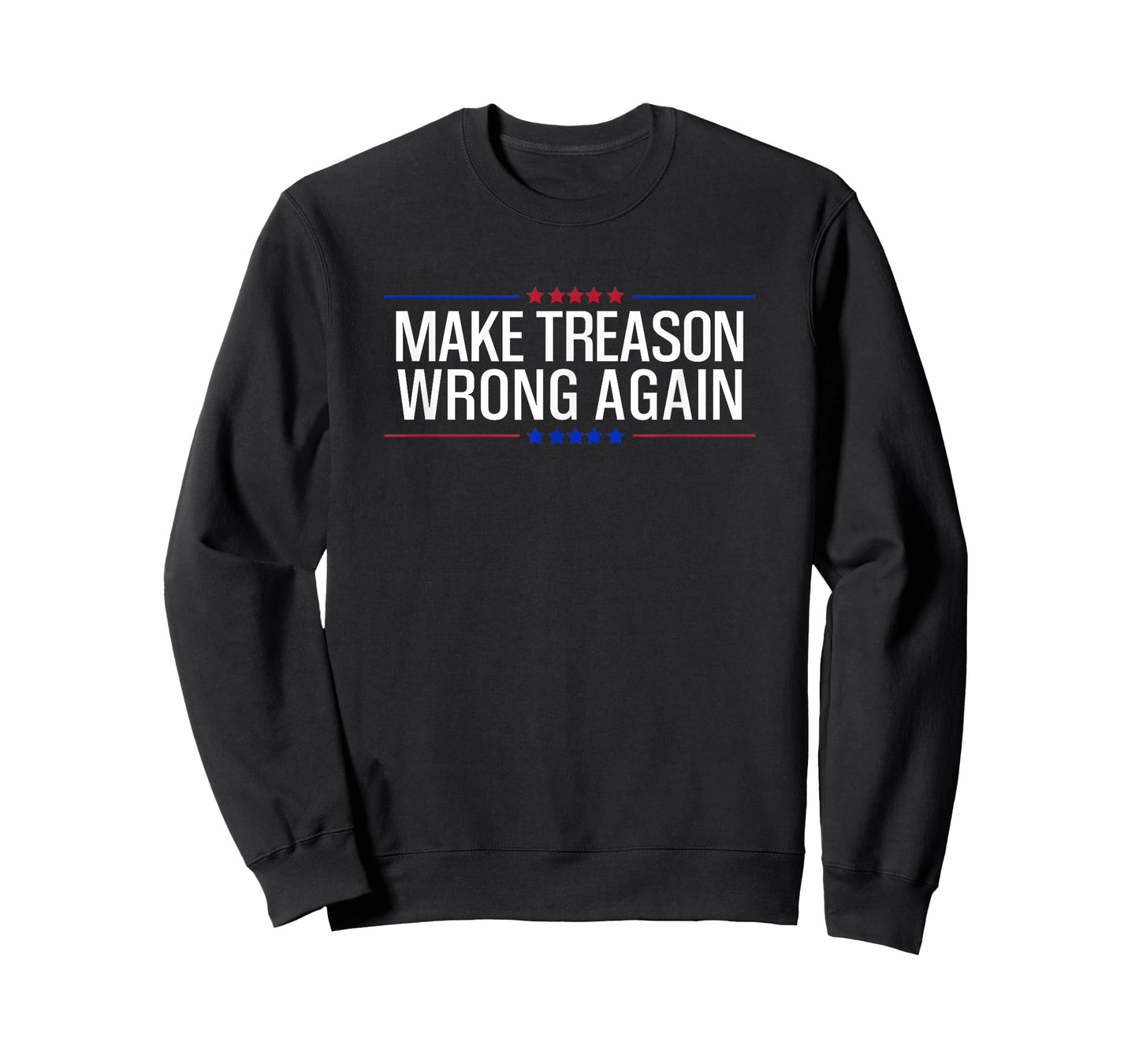 Make Treason Wrong Again Resist USA Political Protest T-Shirt