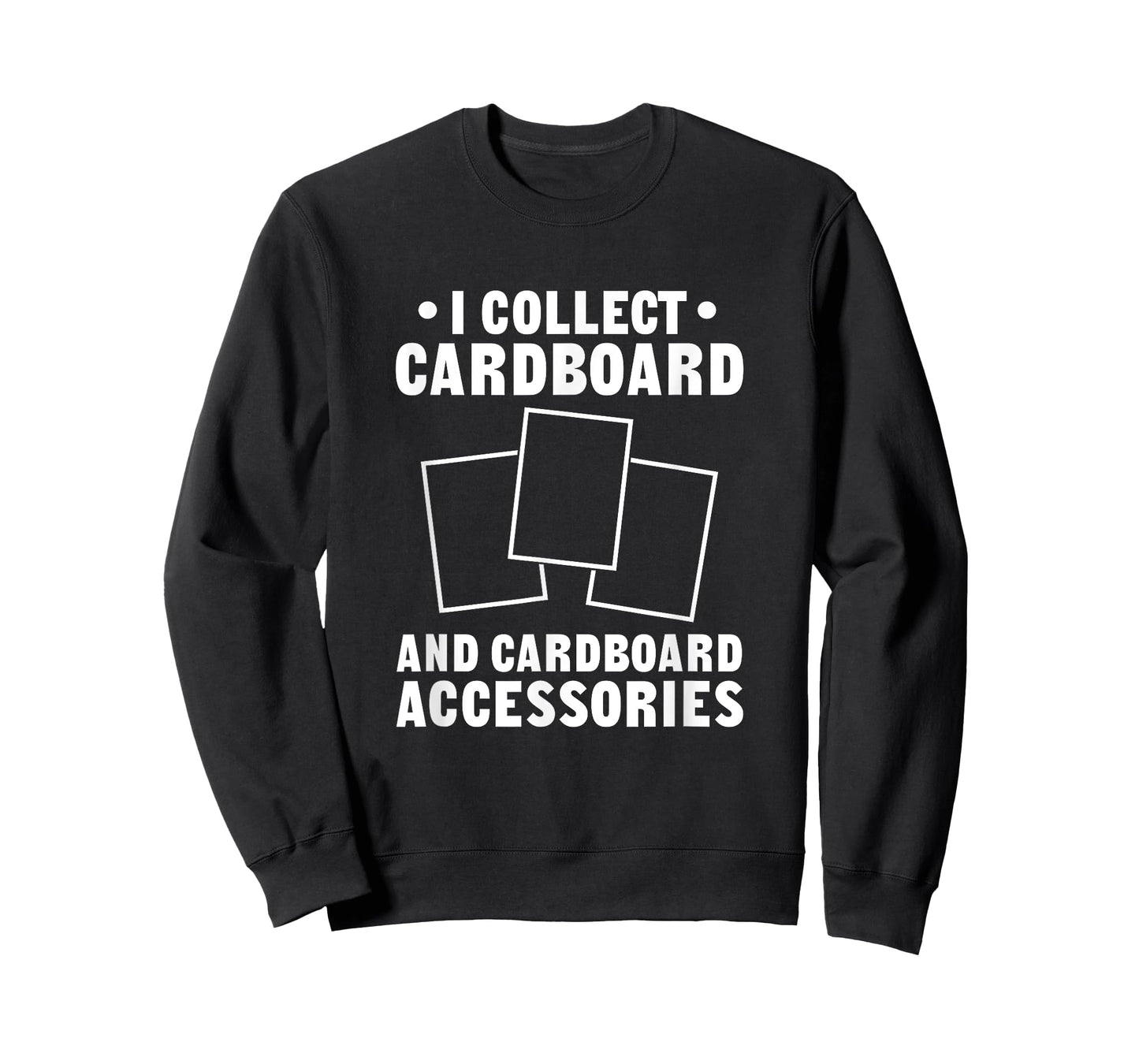 I Collect Cardboard TCG Trading Card Game Collector T-Shirt
