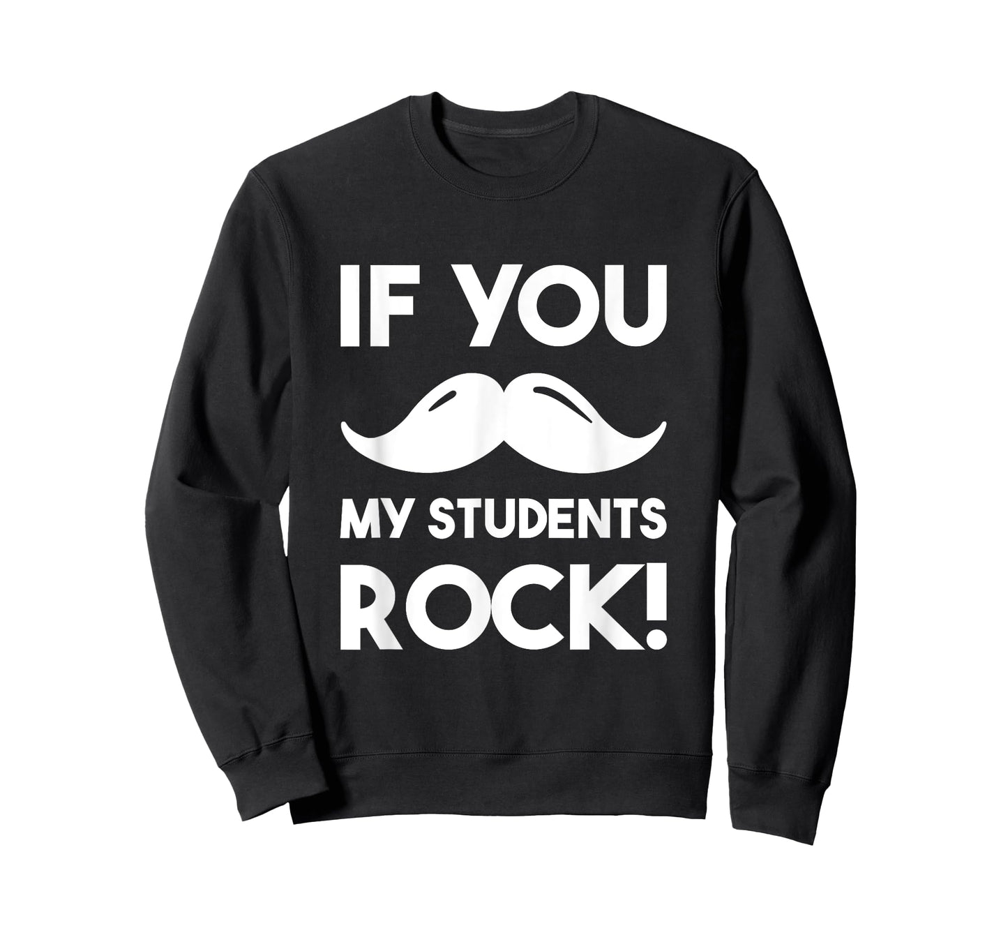 If You Mustache My Students Rock Funny Teacher T-Shirt T-Shirt