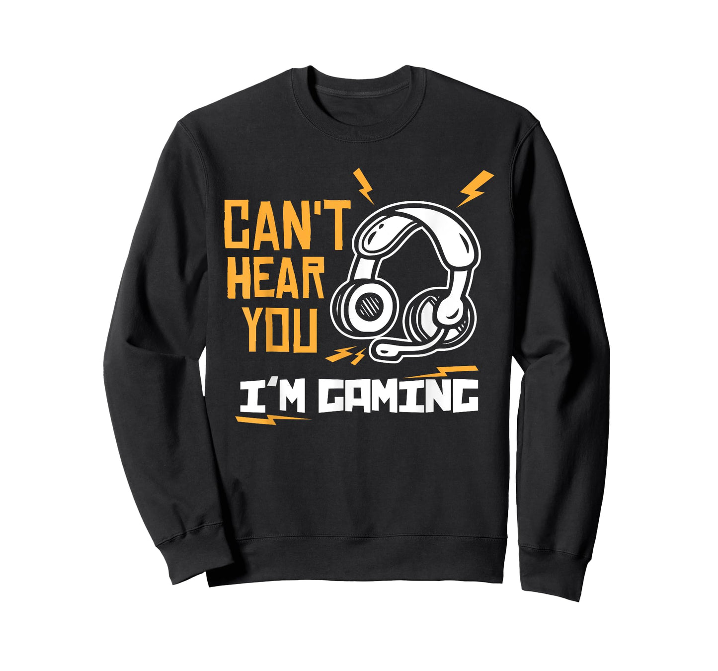 Can't hear you I'm Gaming - Gamer & Gamer T-Shirt