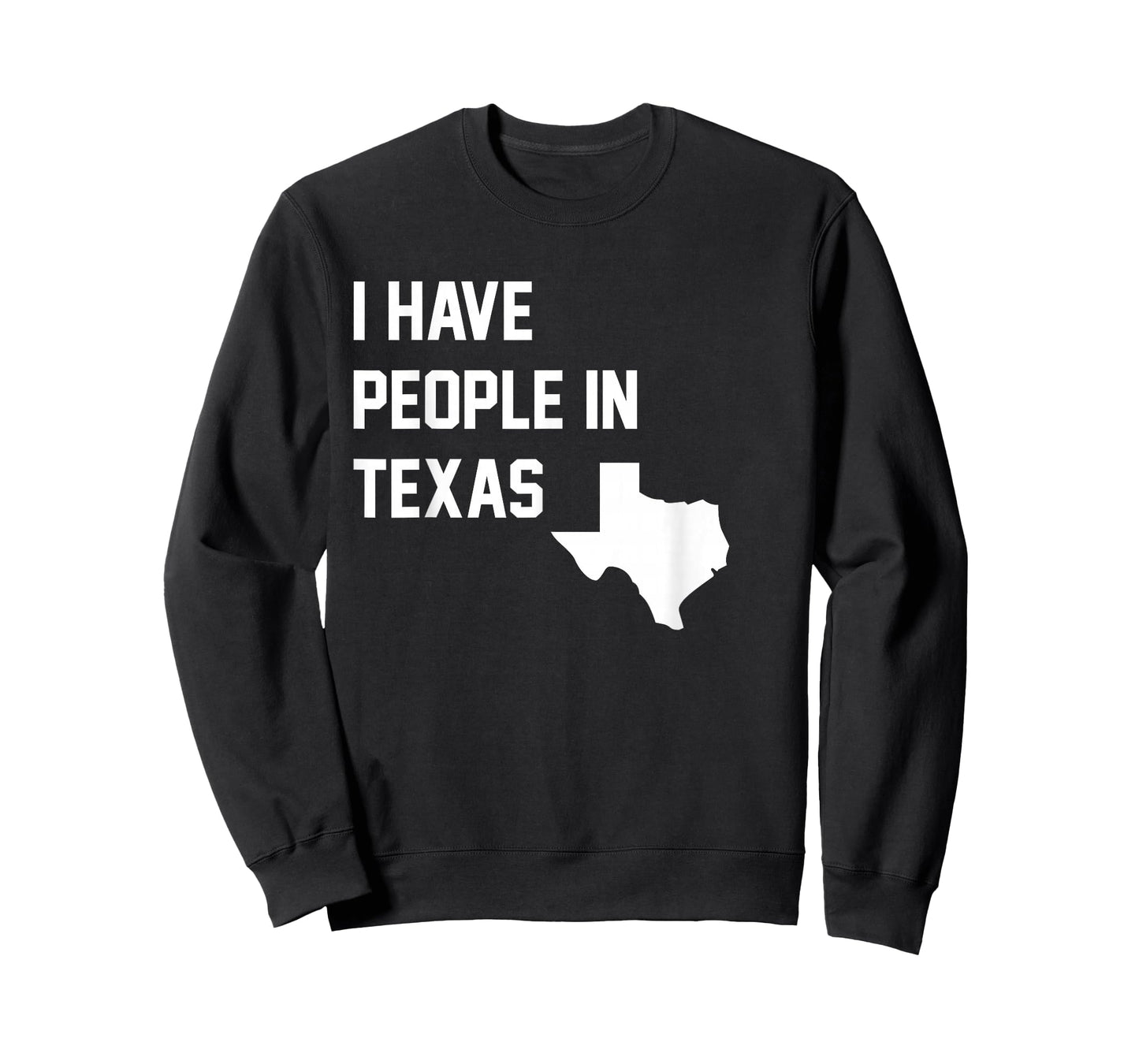 I Have People in Texas T-Shirt