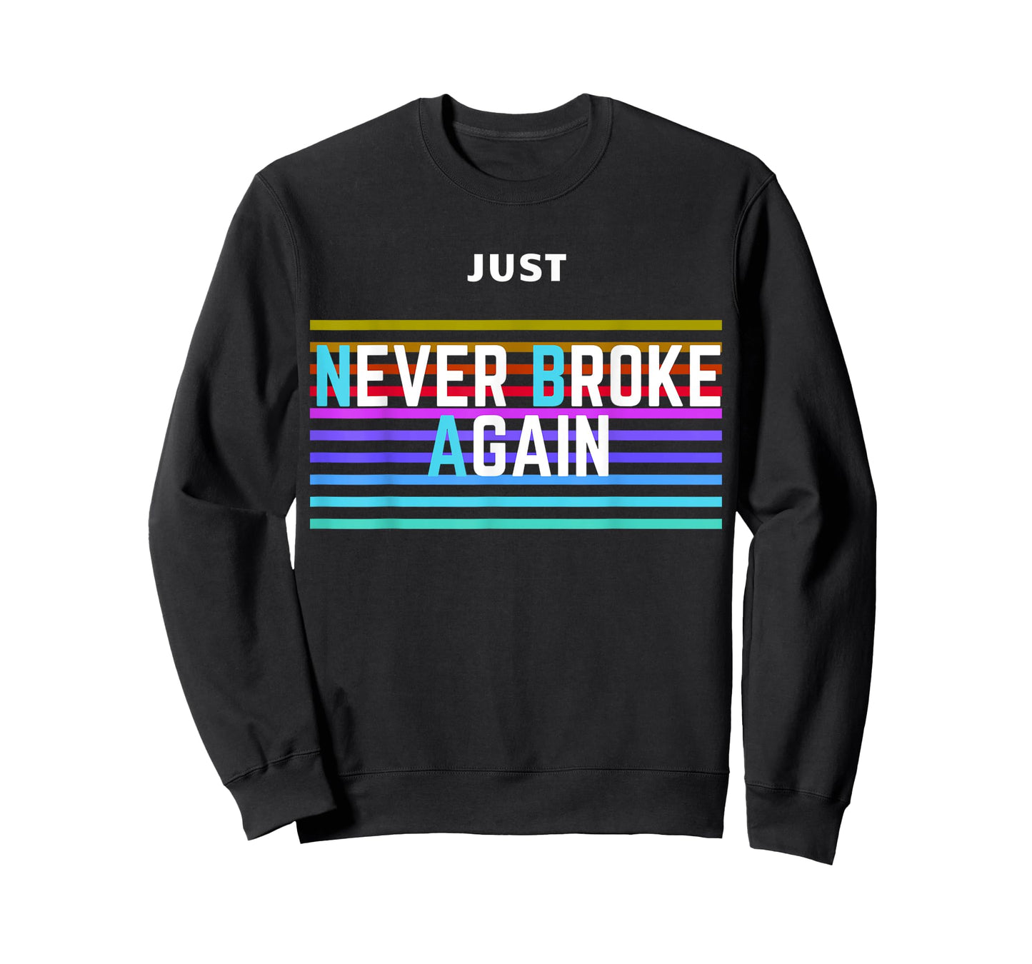 Never Broke Again Just Amazing T-Shirt