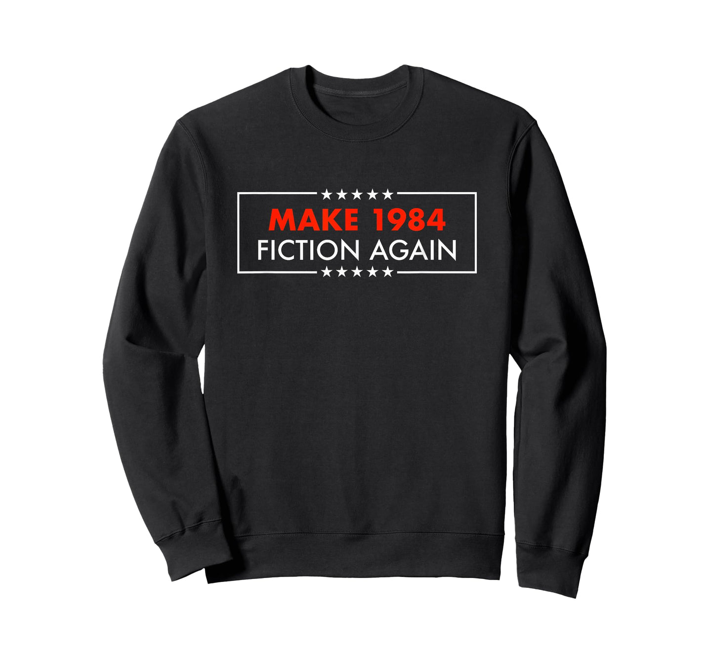 Make 1984 Fiction Again - Gift-able T-Shirt