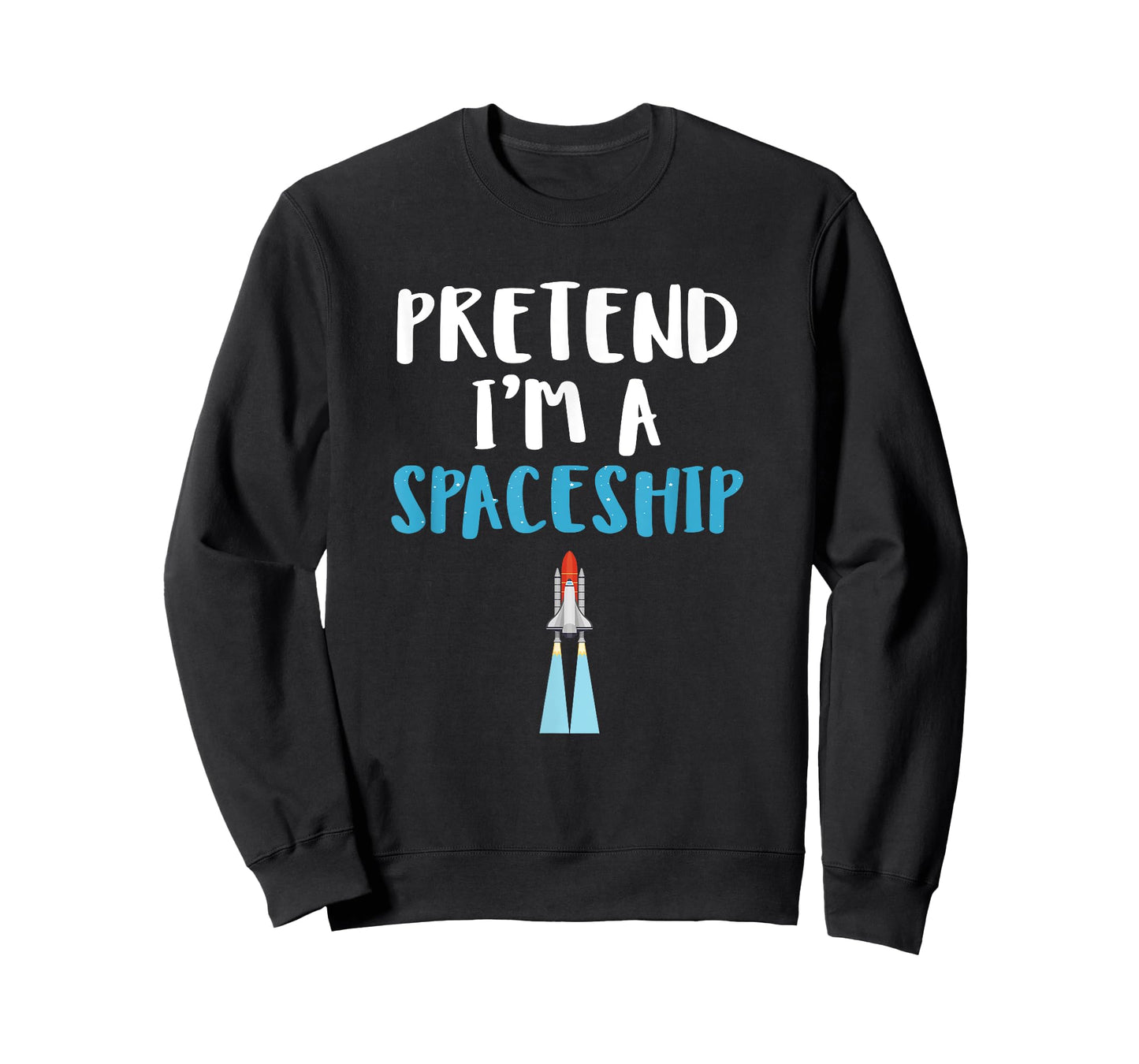 Pretend I'm A Spaceship Spooky Halloween Space Travel Gift T-Shirt