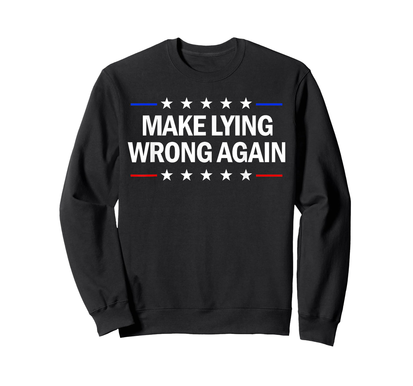 Make Lying Wrong Again Anti Trump Make Lying Wrong Again T-Shirt