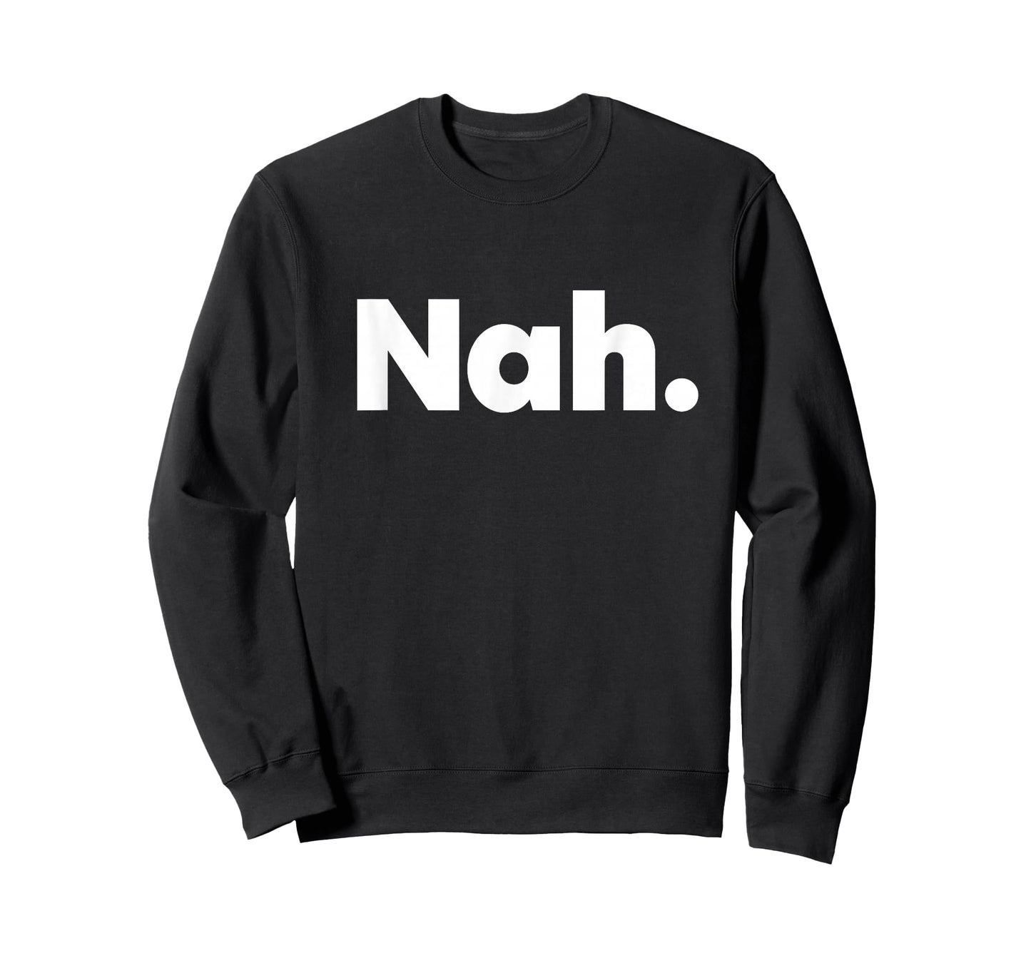 That Says Nah T-Shirt