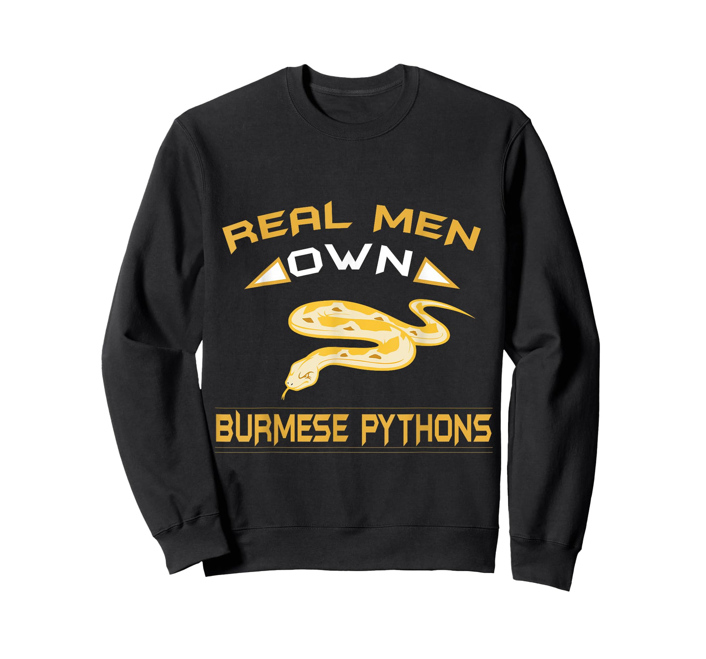 Real Men Own Burmese Pythons Snakes are Best Pets T-Shirt! T-Shirt