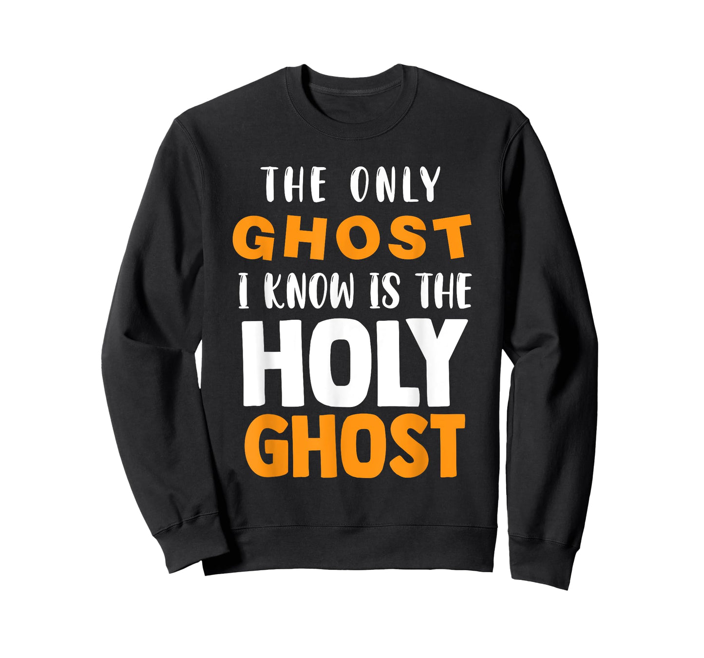 The Only Ghost I Know Is The Holy Ghost Halloween Christian T-Shirt