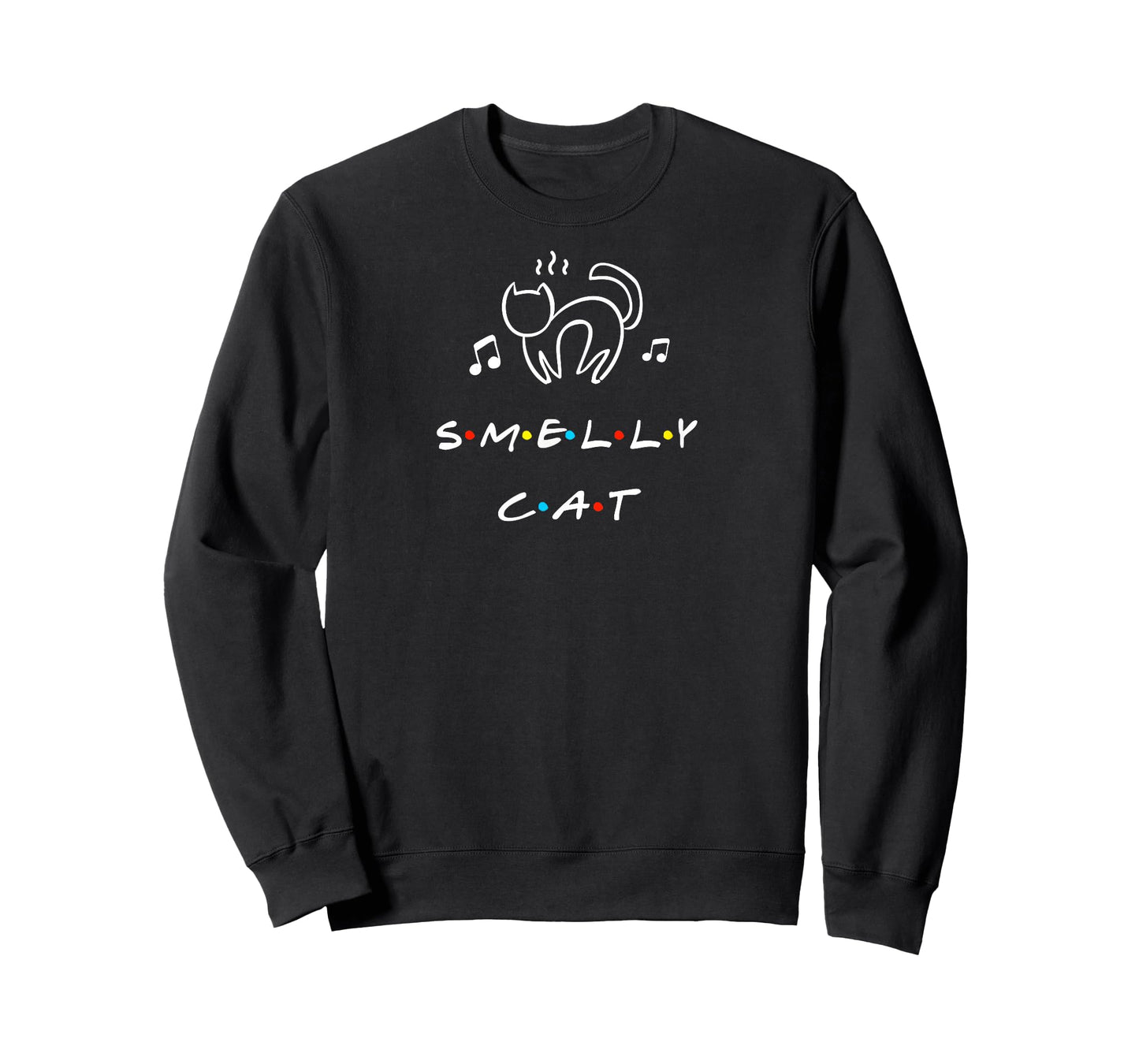 Smelly Cat Funny Quote T Shirt T-Shirt