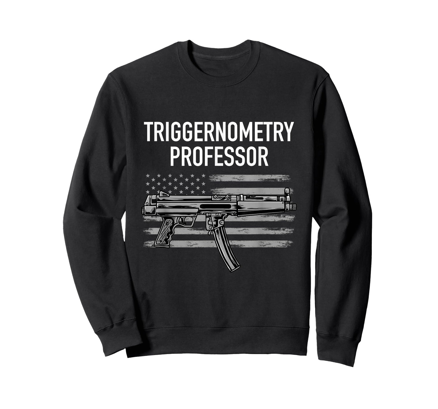 Triggernometry Professor Funny Guns Trigonometry Math Gift T-Shirt