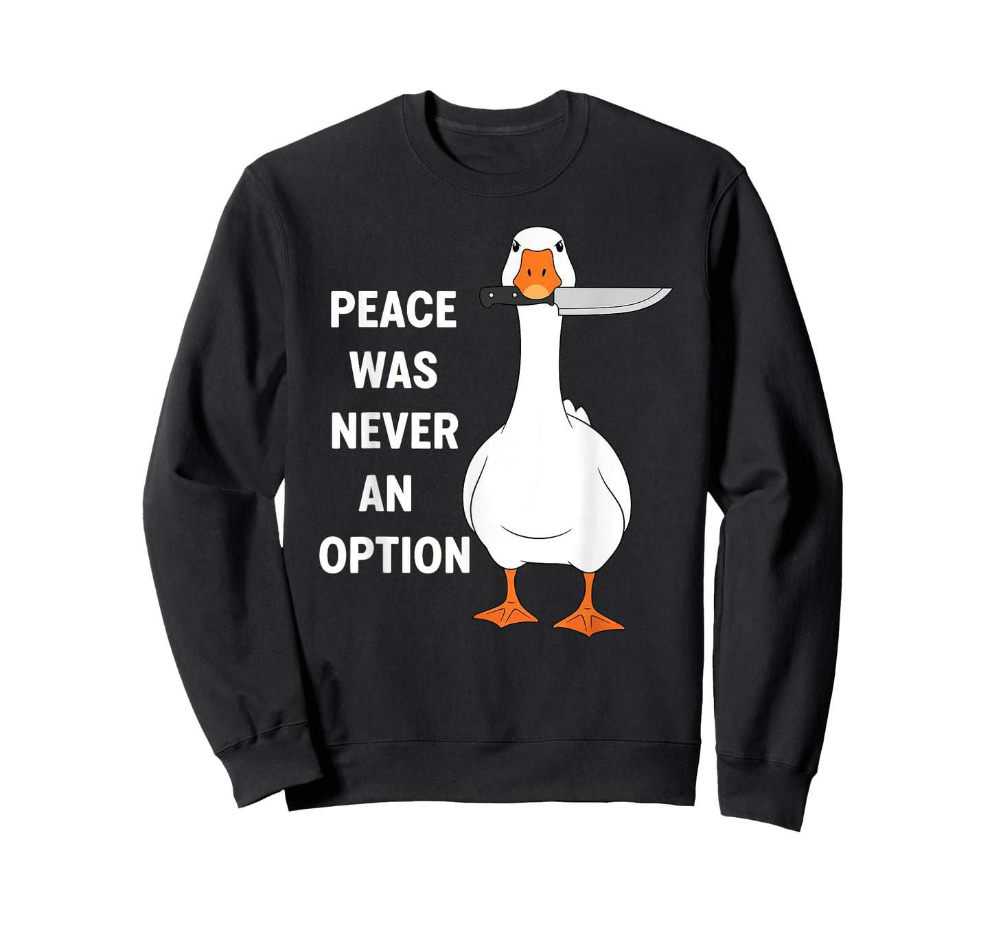 FUNNY PEACE WAS NEVER AN OPTION DUCK T-Shirt