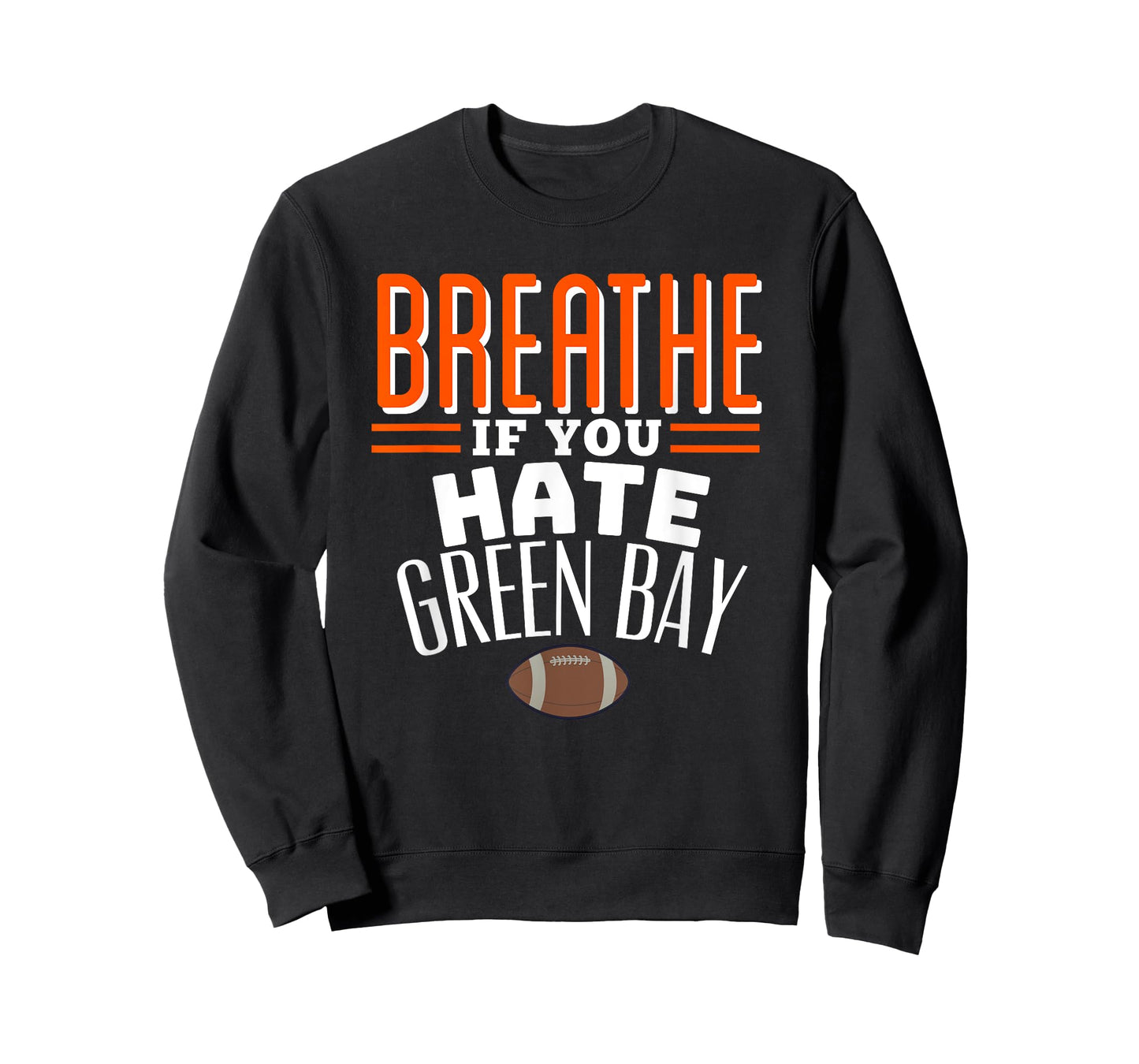 BREATHE IF YOU HATE GREEN BAY Funny T-Shirt, Small, Blue