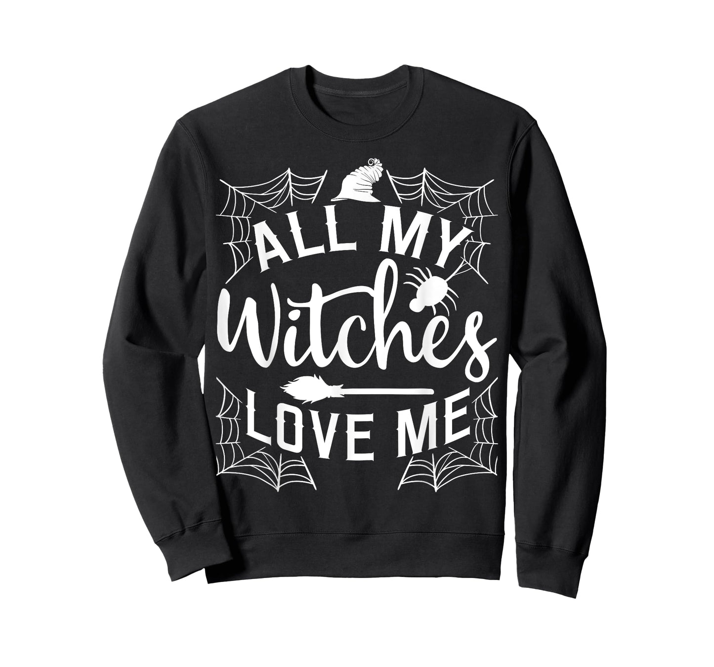 All My Witches Love Me Witching Halloween Costume Horror T-Shirt