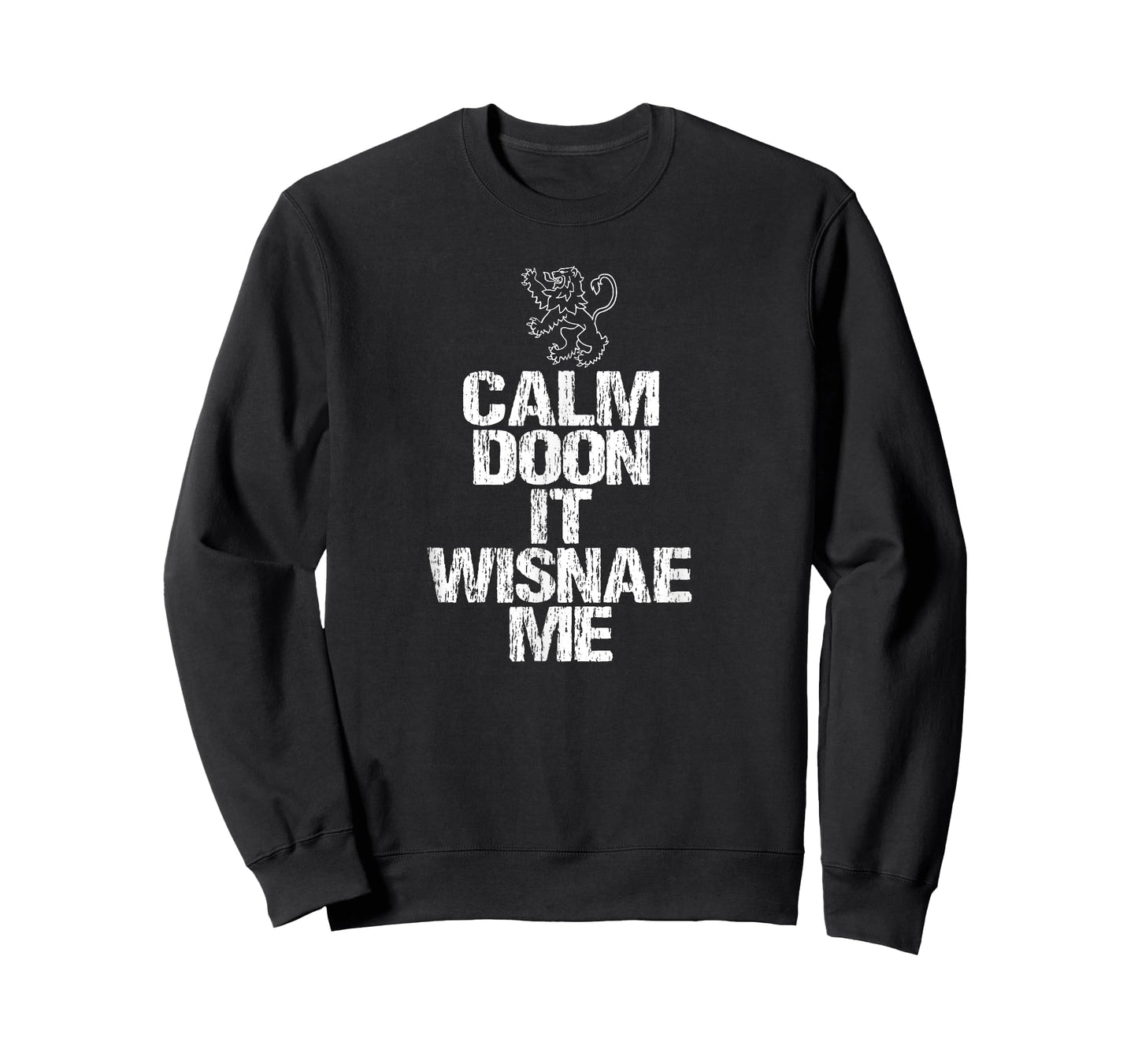 Calm Doon Wisnae Me Scottish Roots Lion Rampant Scotland T-Shirt