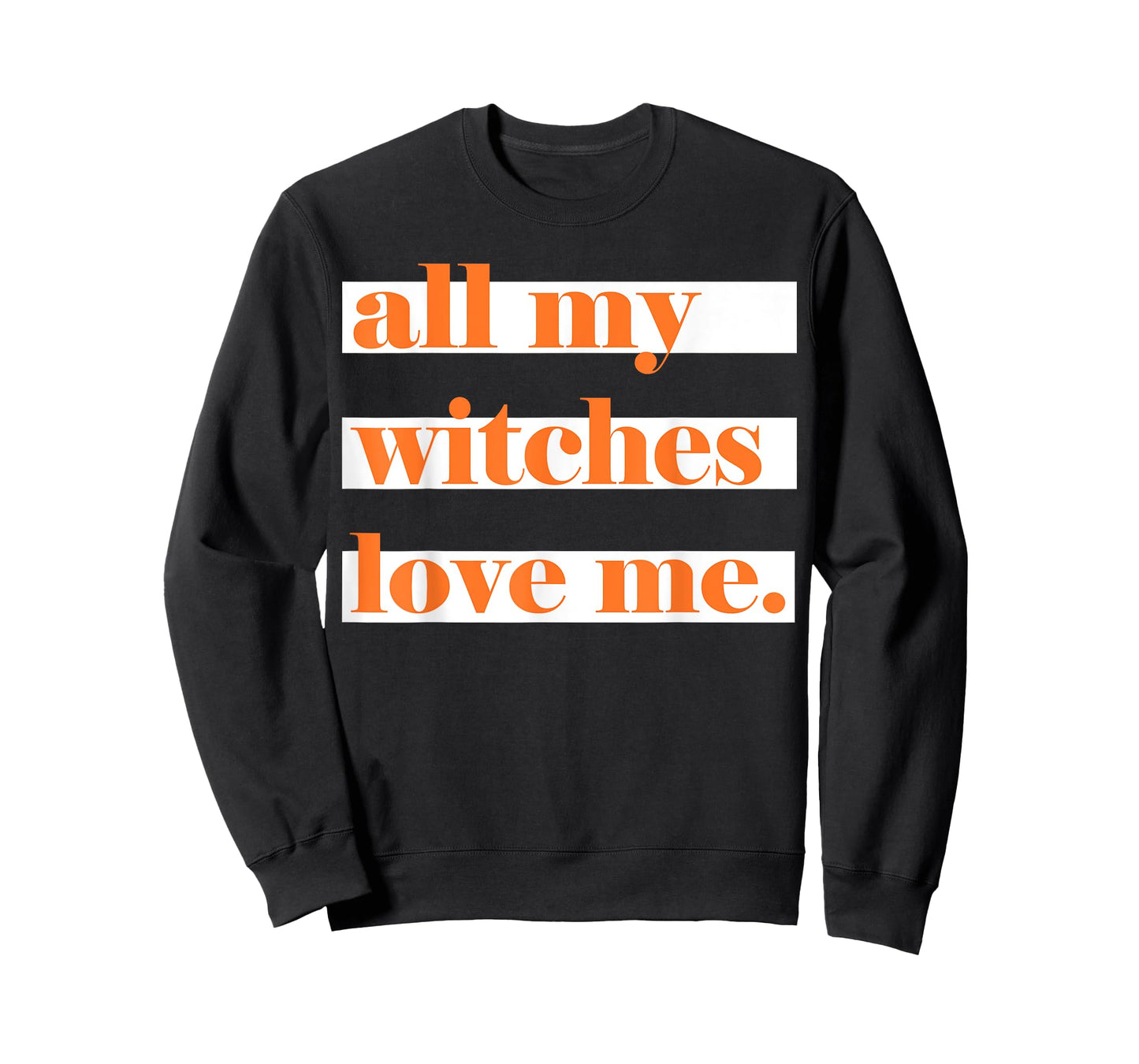 All My Witches Love Me T-Shirt