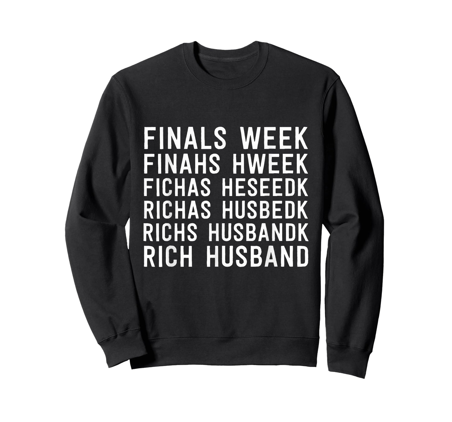 Finals Week Rich Husband Funny College Life Humor T-Shirt