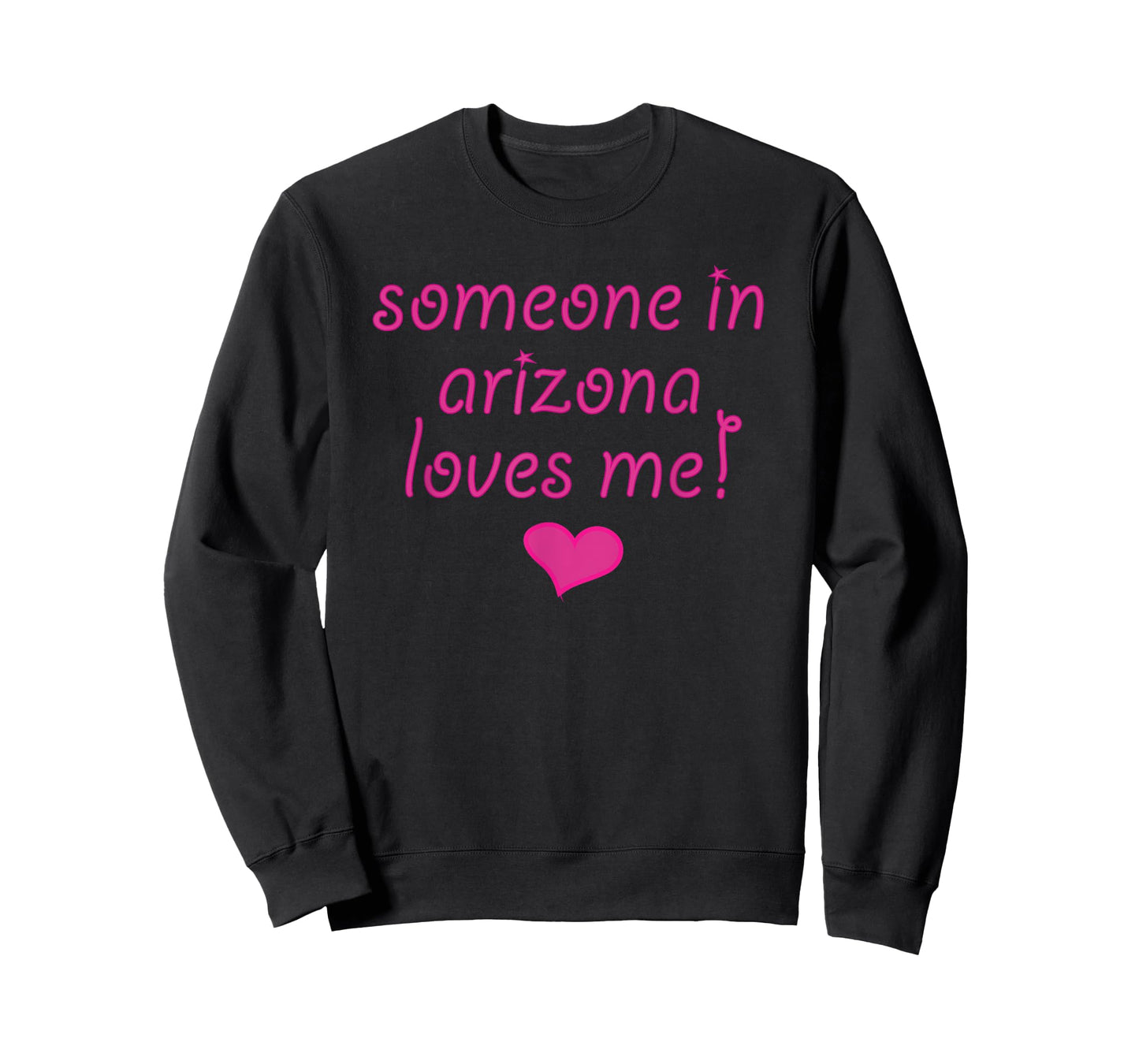 Someone in ARIZONA Loves Me Tshirt | State Gift - Cute Pink T-Shirt