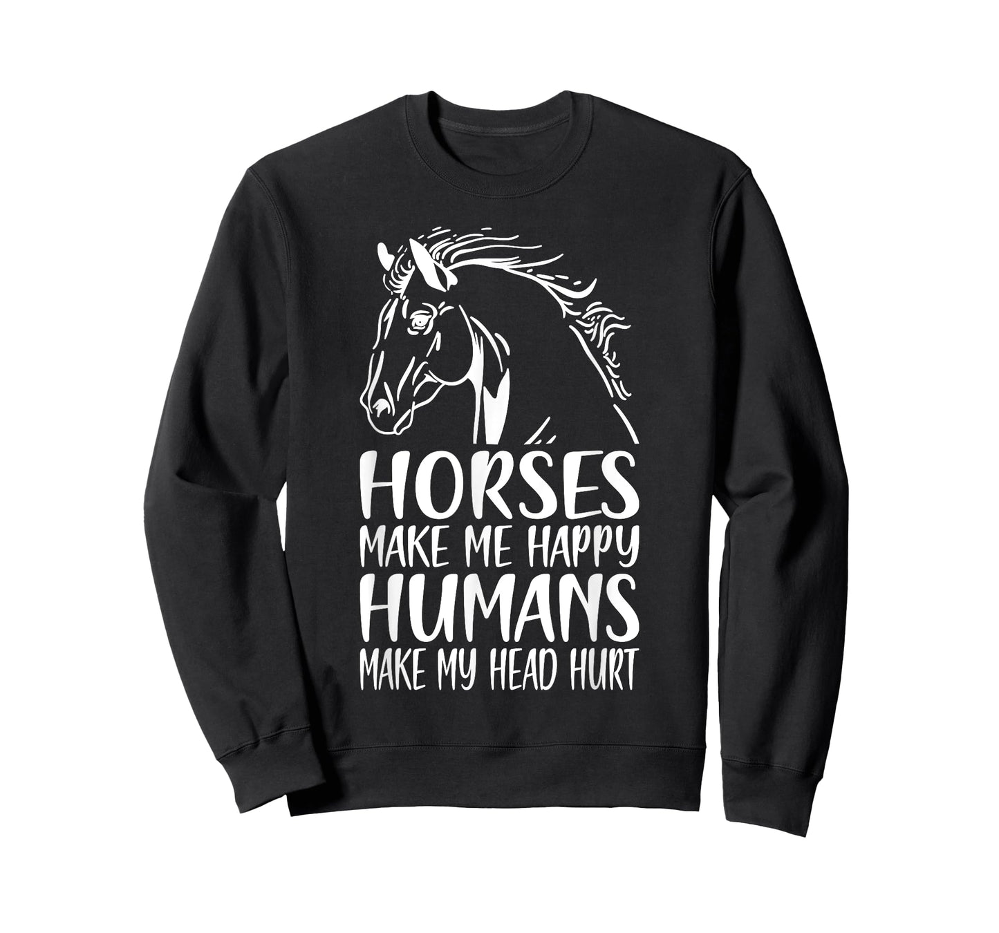 Horses Make Me Happy Humans Make My Head Hurt Horse Rider T-Shirt