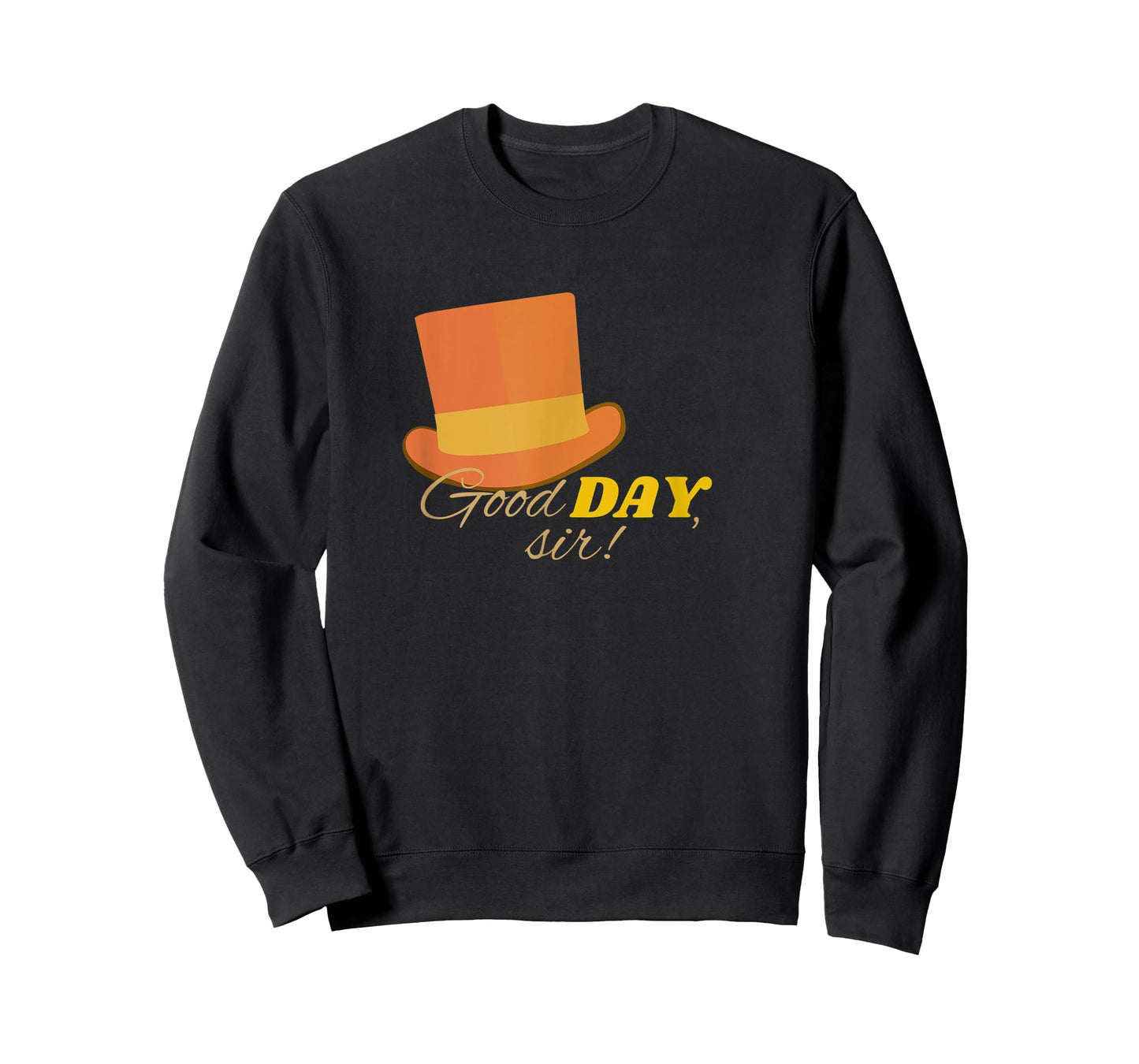 Good Day Sir T-Shirt