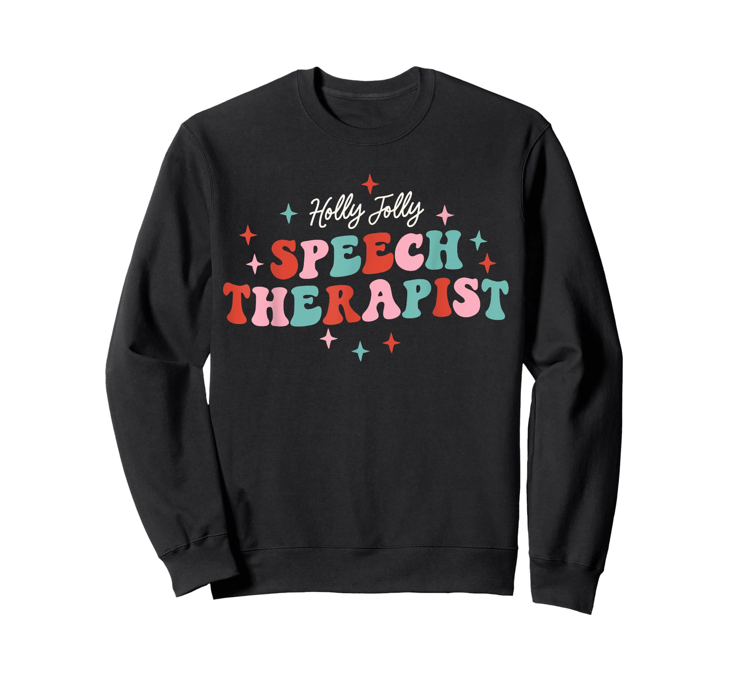 Holly Jolly Speech Therapist Christmas SLP Xmas Therapy T-Shirt