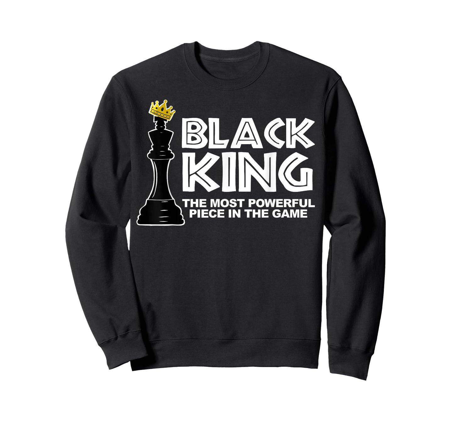 Black King the most powerful piece in the the game T-Shirt