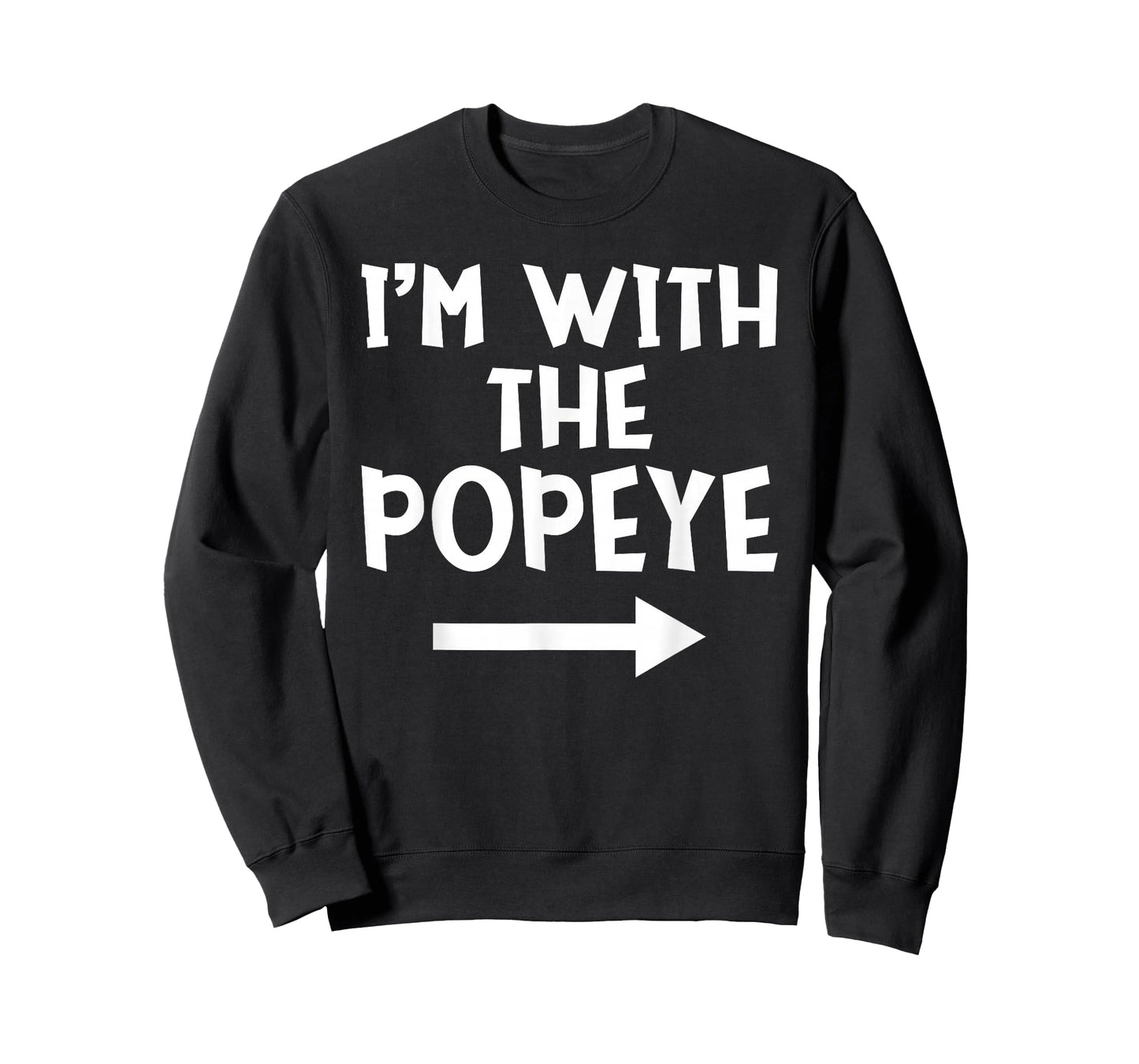 I'm With The Popeye Funny Matching Easy Halloween Costume T-Shirt