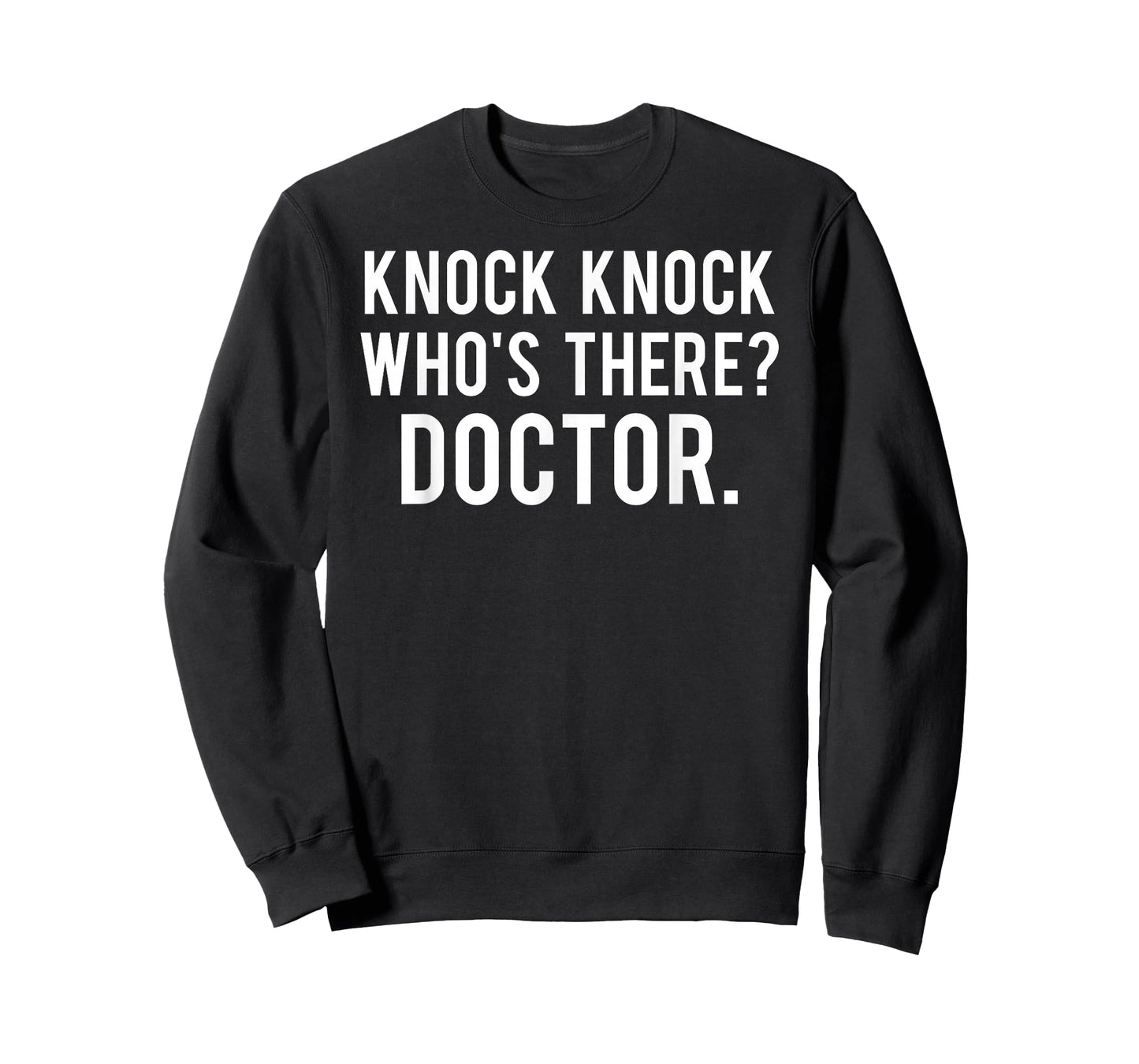Knock knock who's there doctor T Shirt Funny jokes gift tee T-Shirt