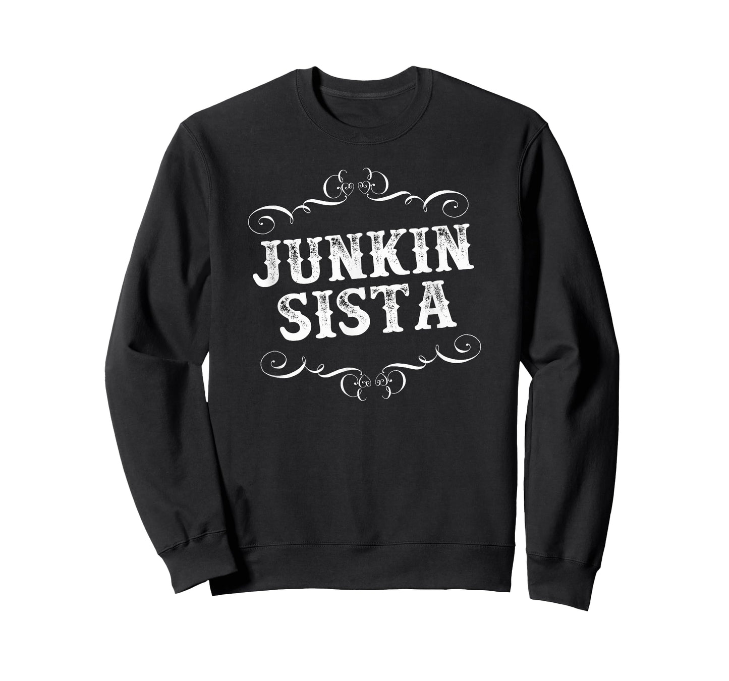Junking Design for Antique Lovers Junkin Sistas! T-Shirt