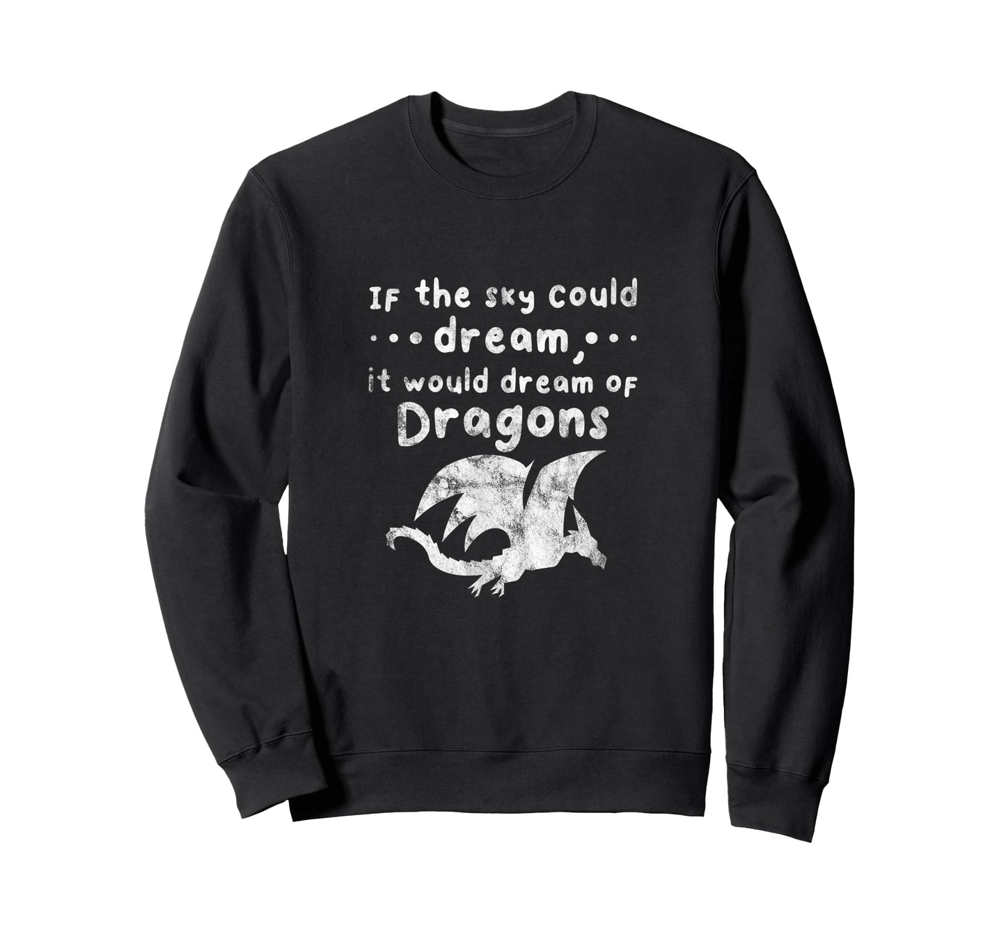 Dragons If The Sky Could Dream It Would Dream Distressed T-Shirt