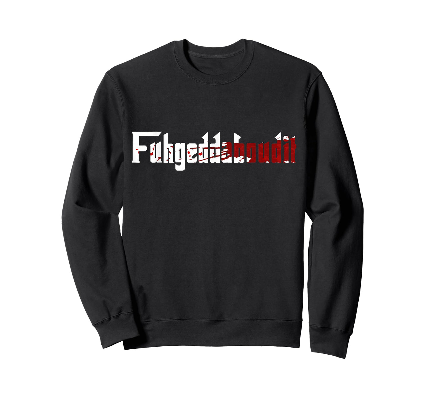 Fuhgeddaboudit Shirt Forget About it Mafia, New York NYC T-Shirt