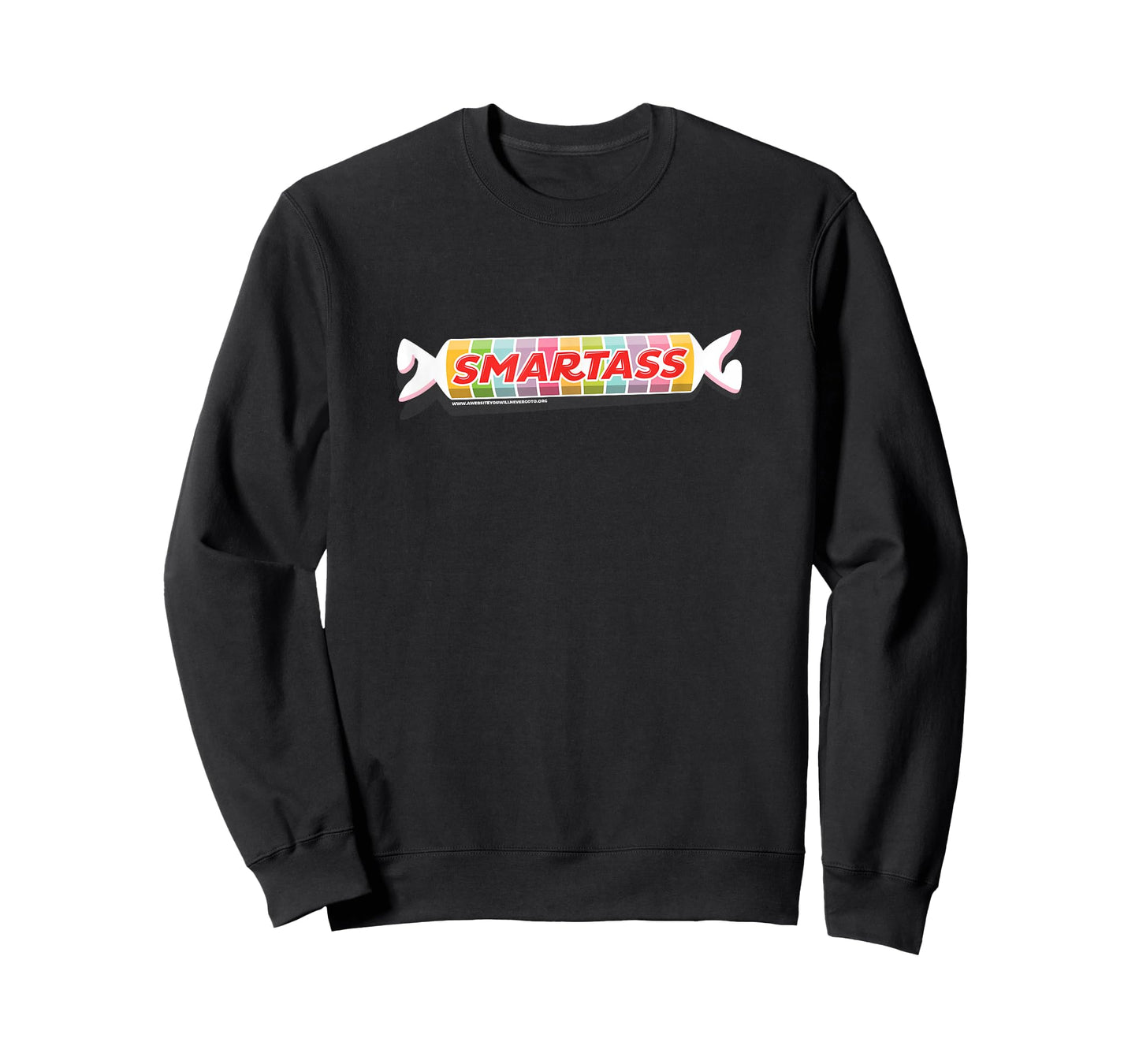 Smartass Candy Joke Wrapper Tart Sweet Snarky Fun 4C Design T-Shirt