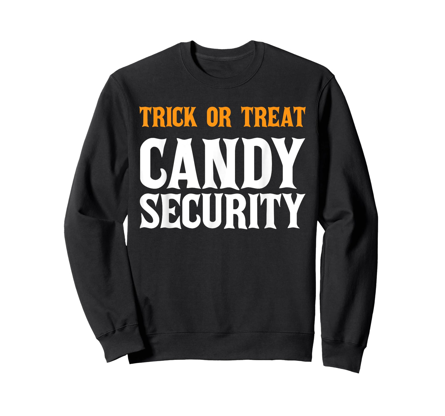 Halloween Trick or Treat Scary Candy Security Adults KIds T-Shirt