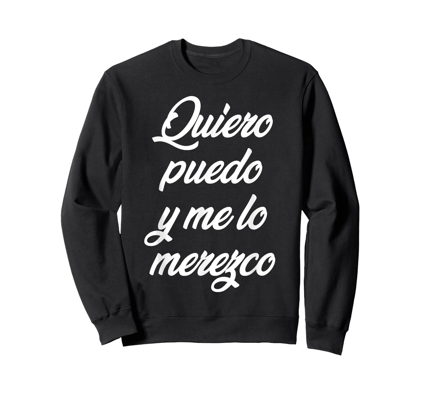 Quiero Puedo Y Me Lo Merezco T-Shirt