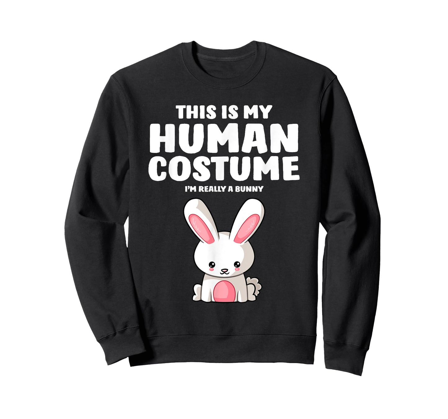 This Is My Human Costume I'm Really A Bunny T-Shirt