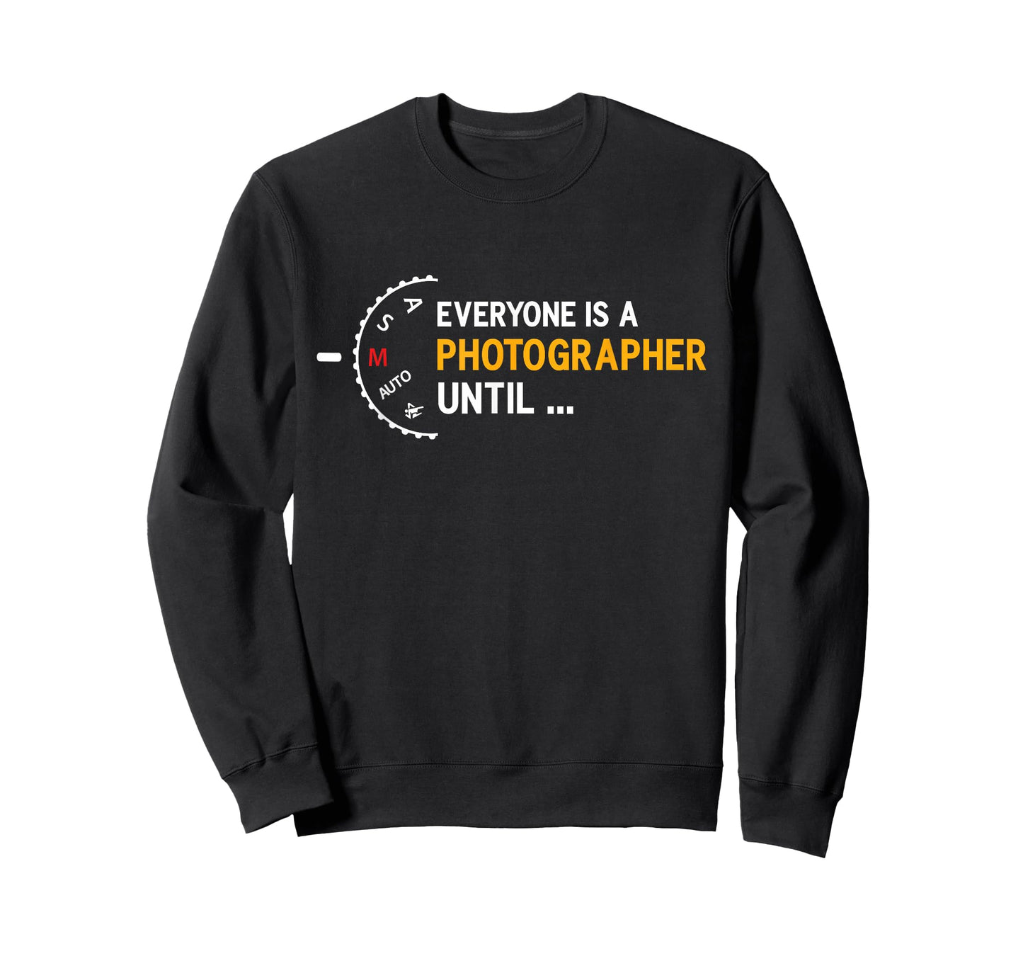 Everyone is a photographer until manual mode of T-Shirt