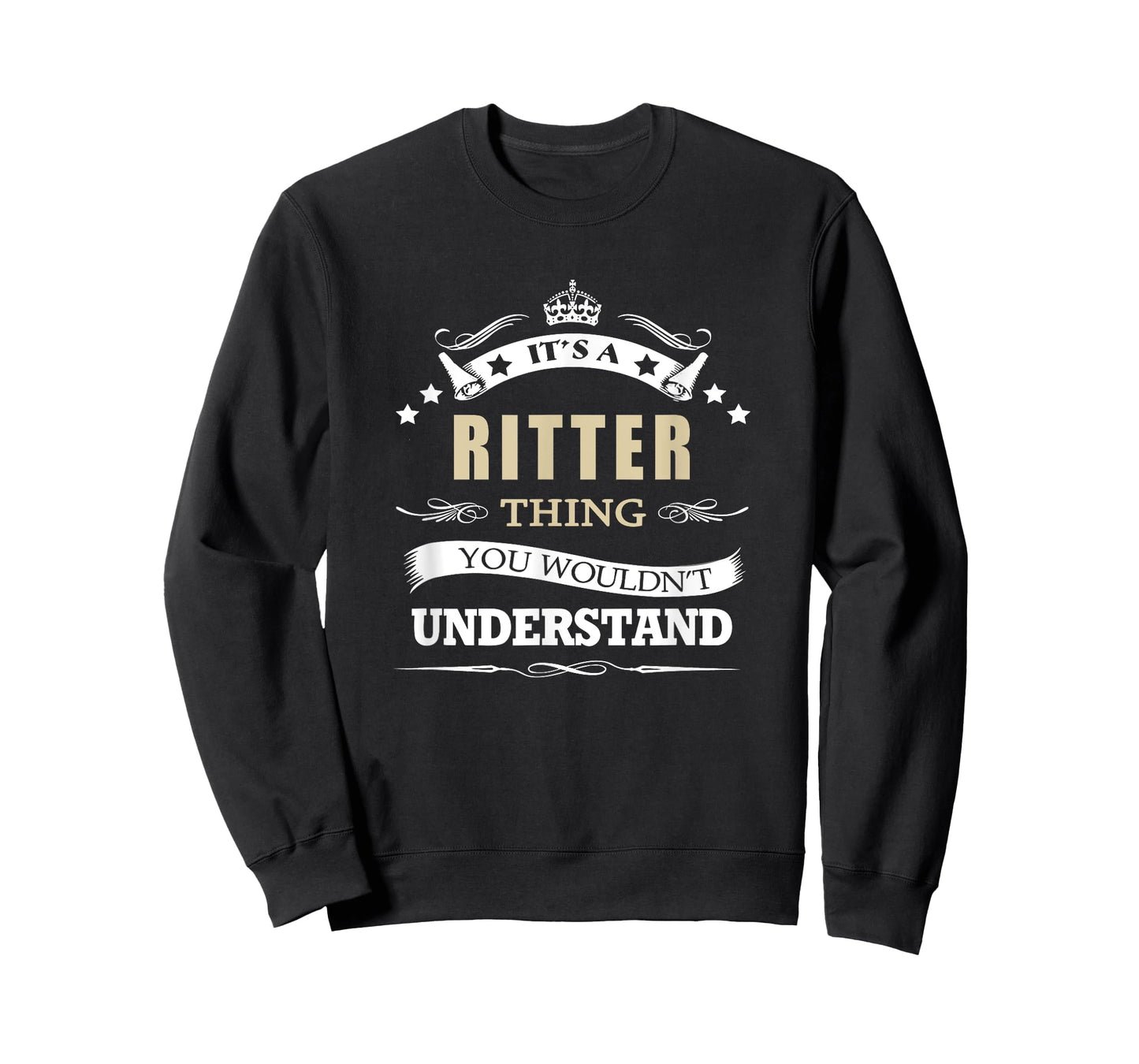 its a ritter thing you wouldn't understand T-Shirt