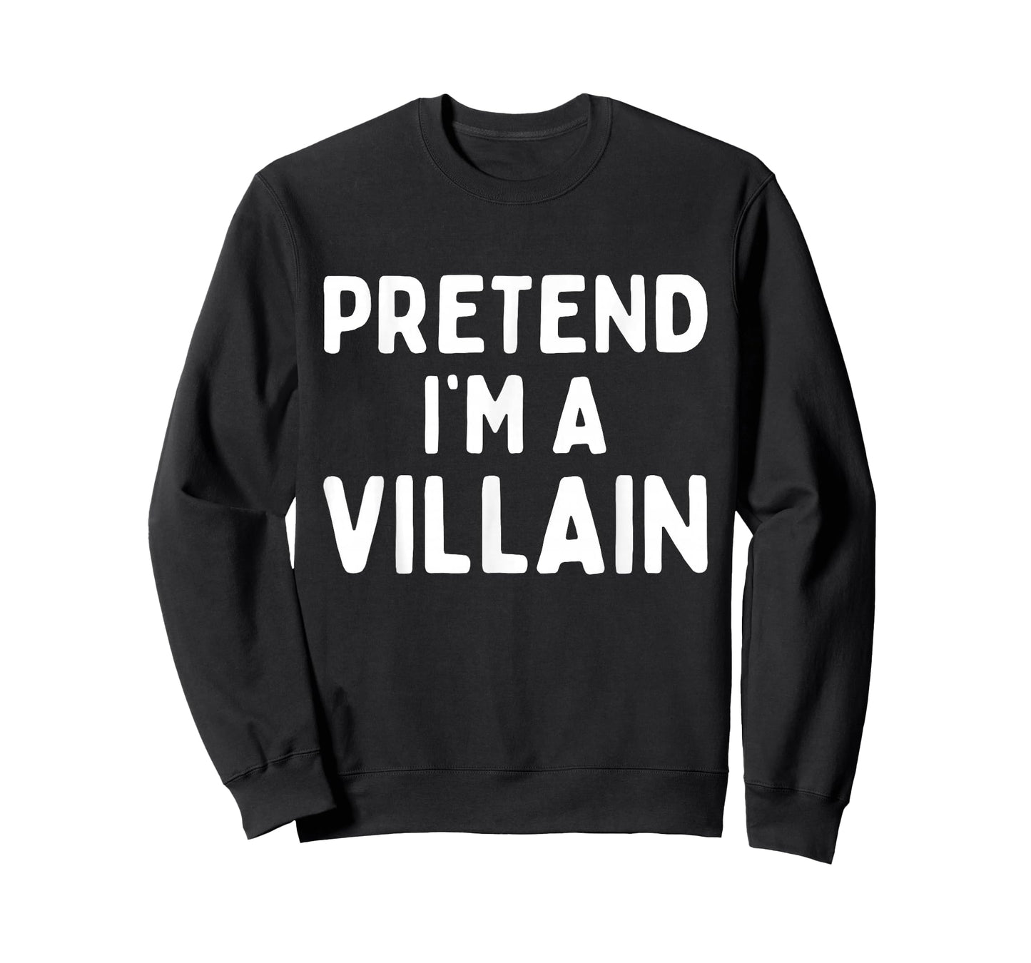 Pretend I'm A Villain Easy Lazy Halloween Costume Funny T-Shirt