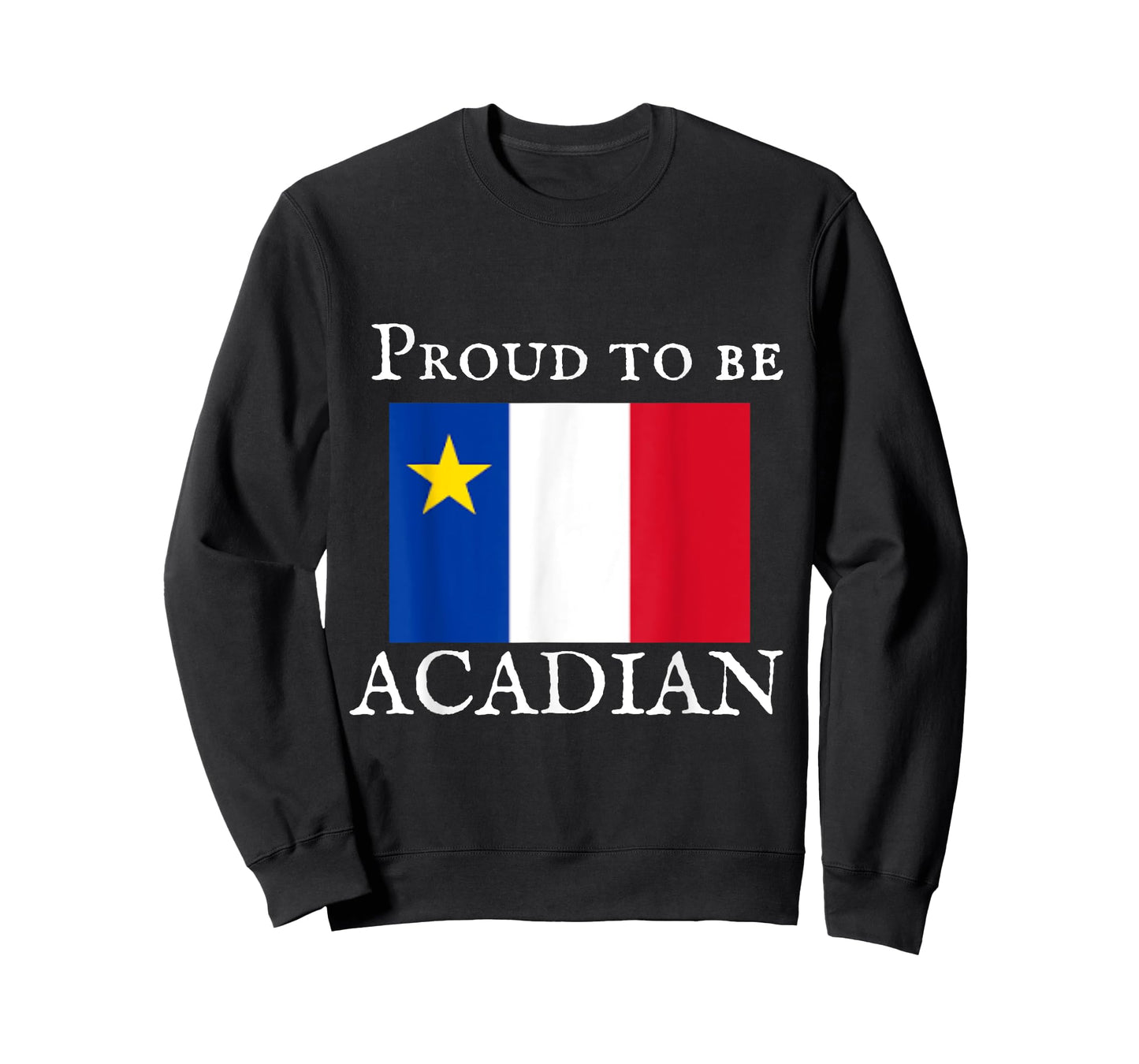 Proud to be Acadian T-Shirt