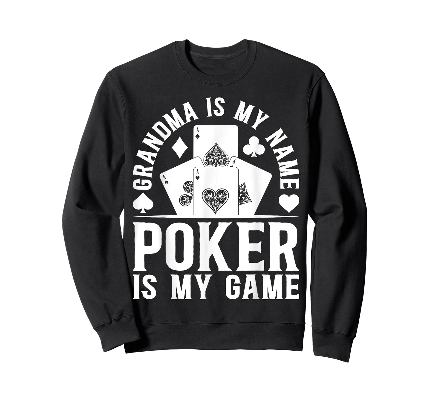 Poker Player Grandma Is My Name Poker Is My Game - Poker T-Shirt