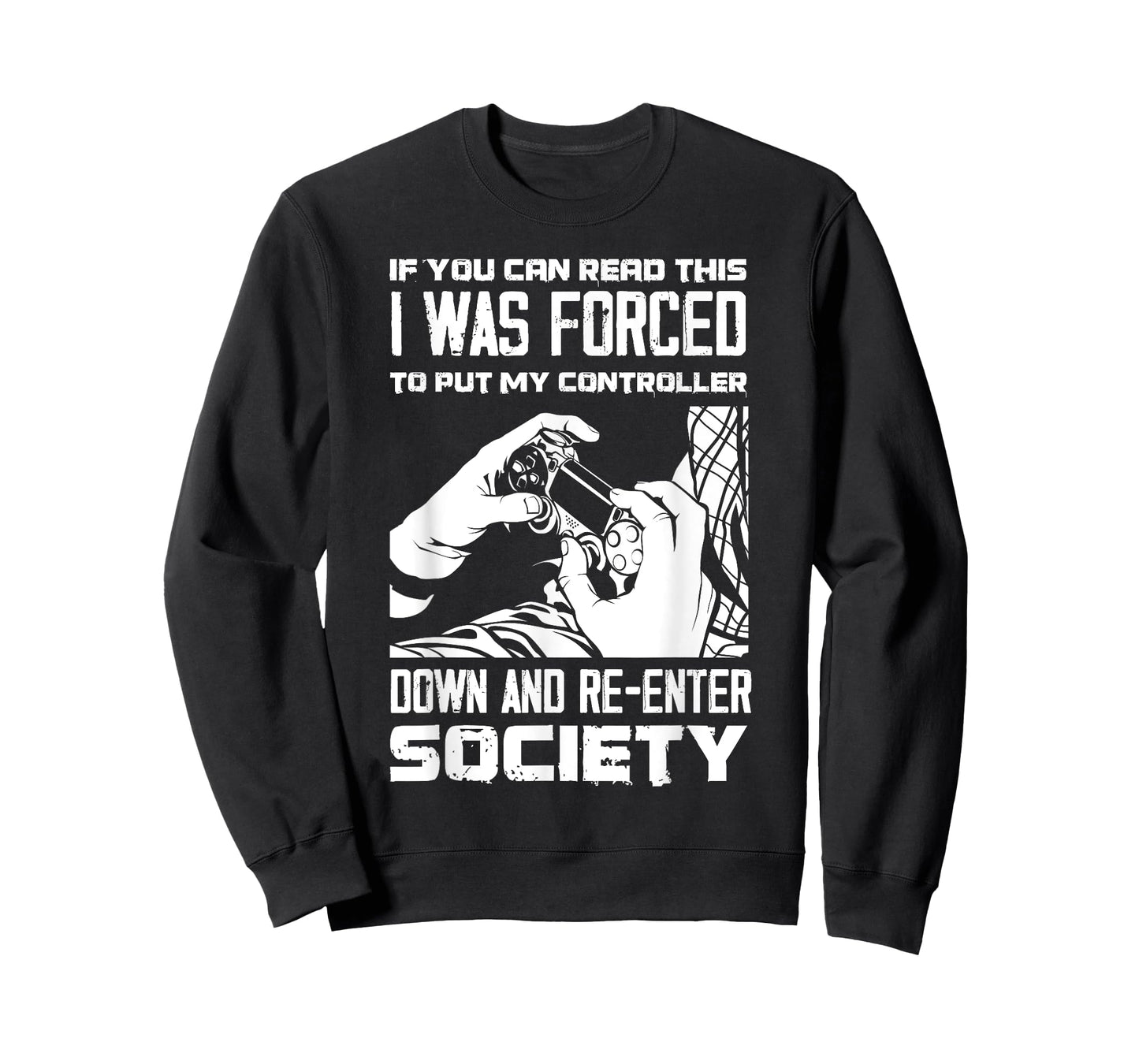 Put Controller Down Re-Enter Society Funny Gamer T-Shirt