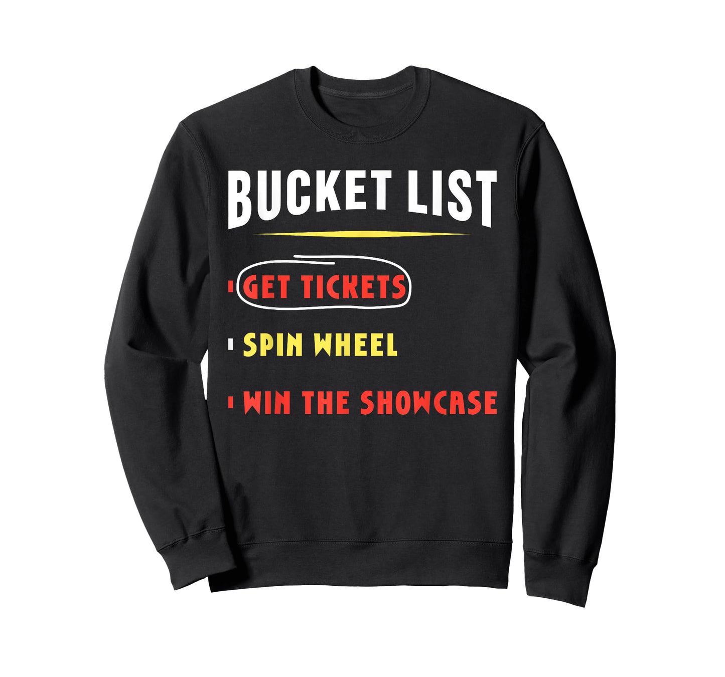 Bucket List Get Tickets Spin Wheel Win Game Show Hilarious T-Shirt
