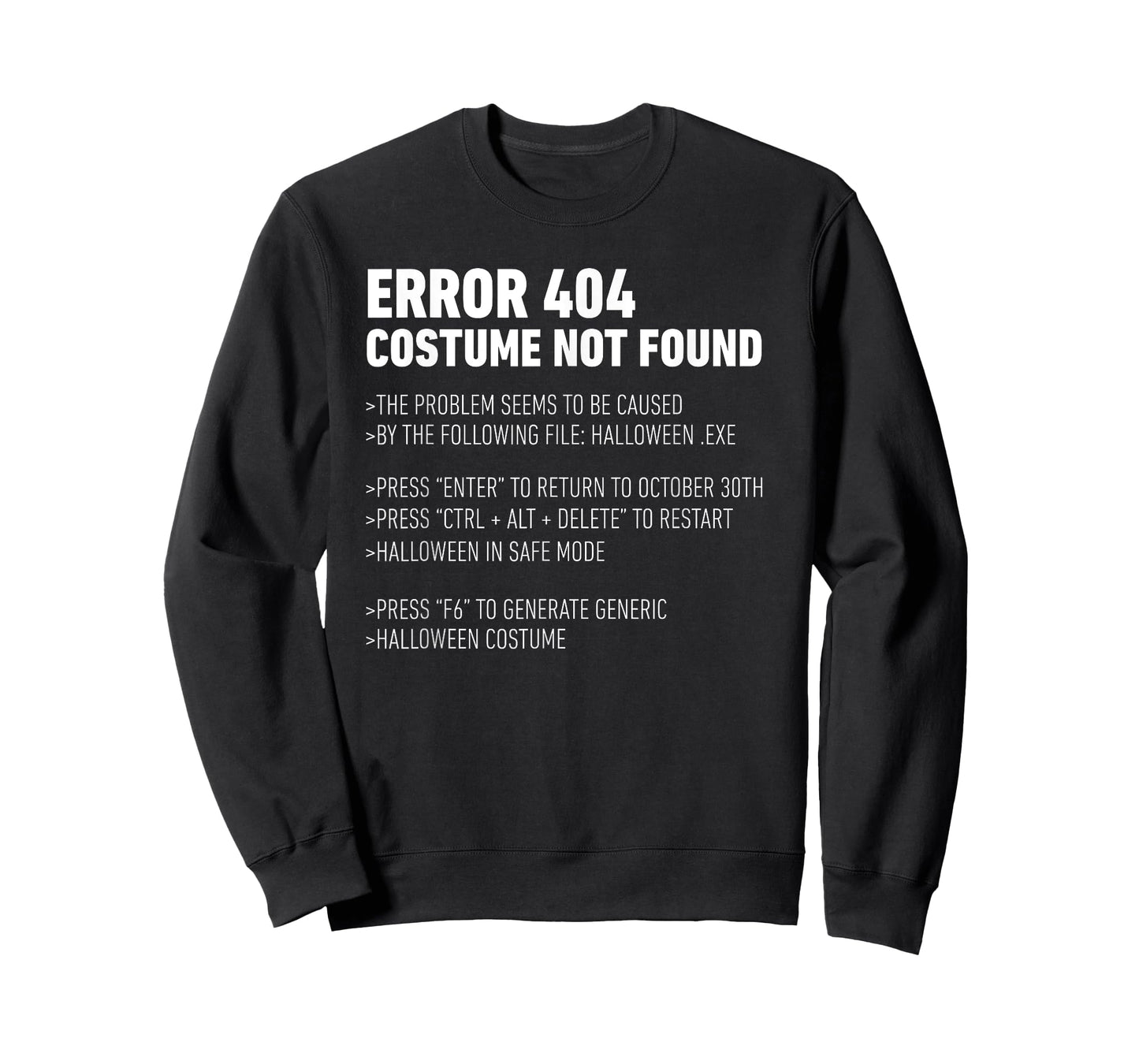 ERROR 404: COSTUME NOT FOUND Perfect Halloween Costume T-Shirt