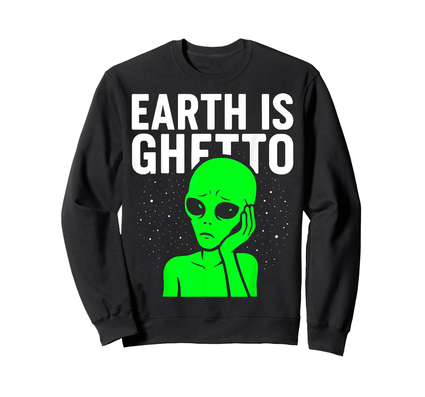 Earth Is Ghetto Sad Alien Funny Meme Adulting Nostalgia 90s T-Shirt