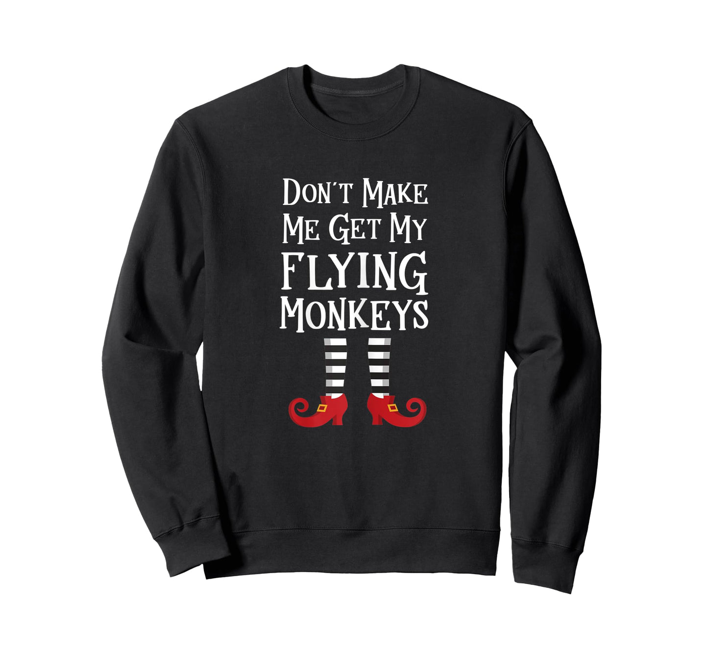 Womens Don't Make Me Get My Flying Monkeys T Shirt Costume Quote T-Shirt